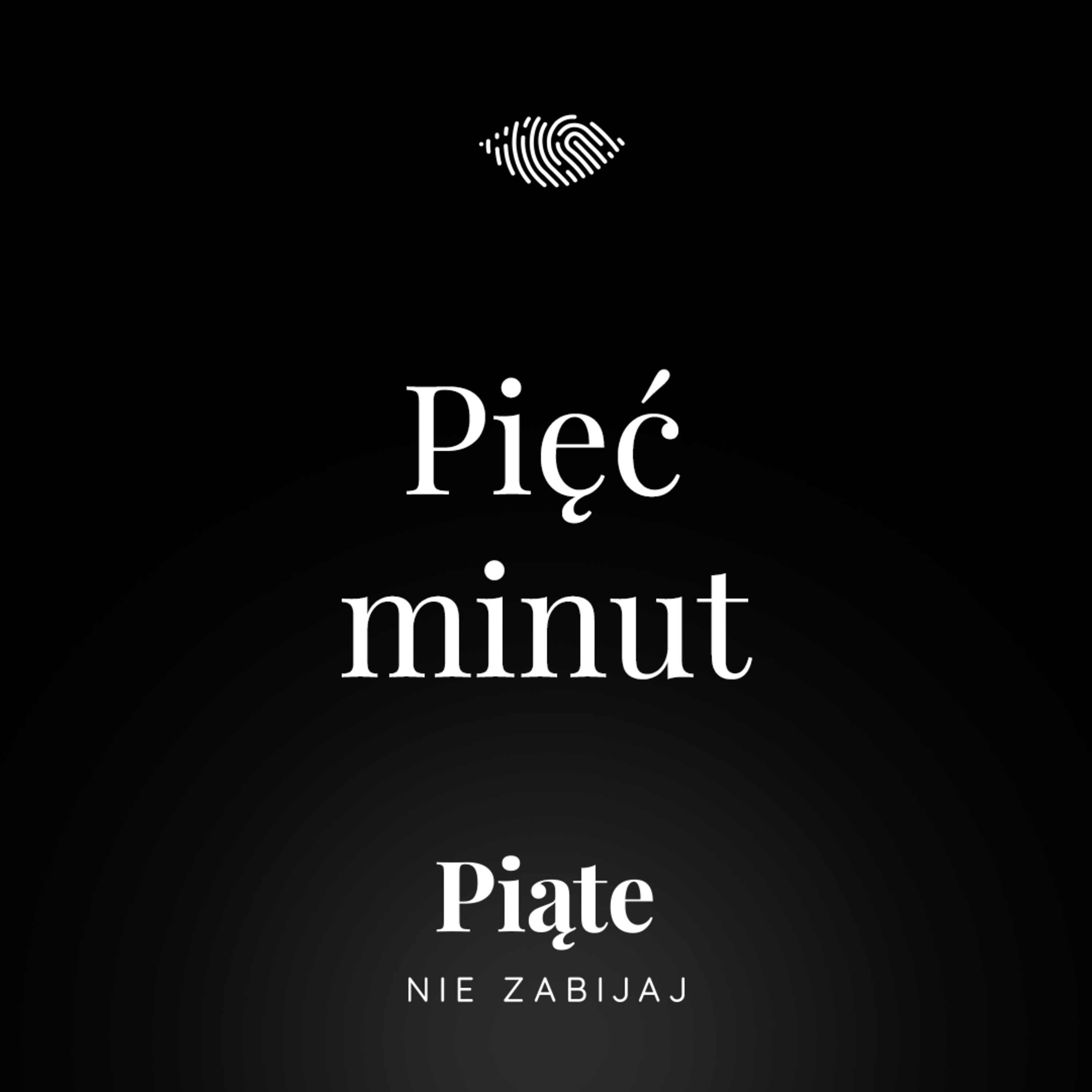 Piąte: Nie zabijaj