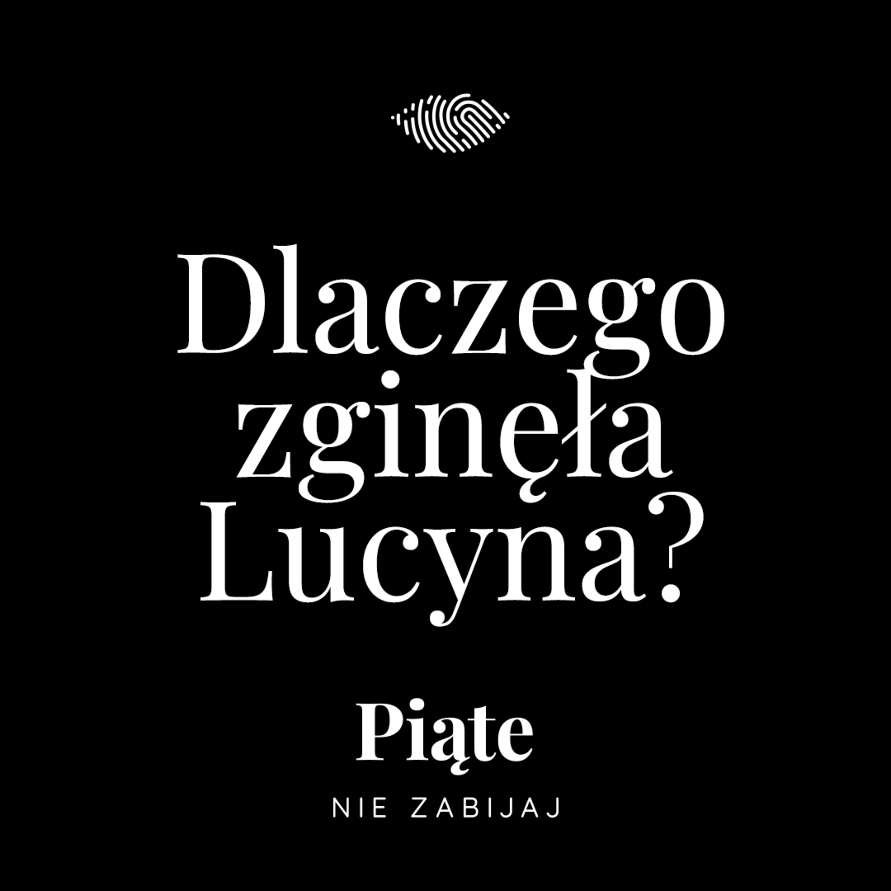 238. Dlaczego zginęła Lucyna Kaczmarska? | Iłża 2002 episode artwork