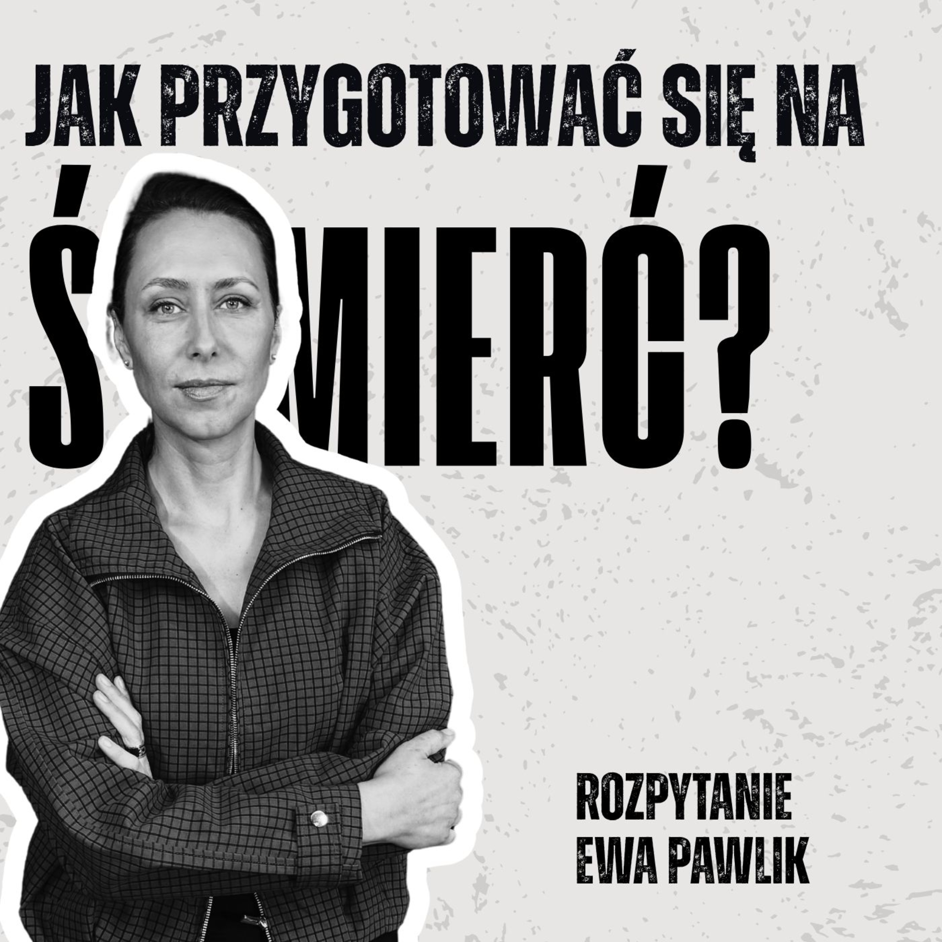 Jak przeżywać żałobę i świadomie zaplanować własne pożegnanie | ROZPYTANIE | Ewa Pawlik episode artwork