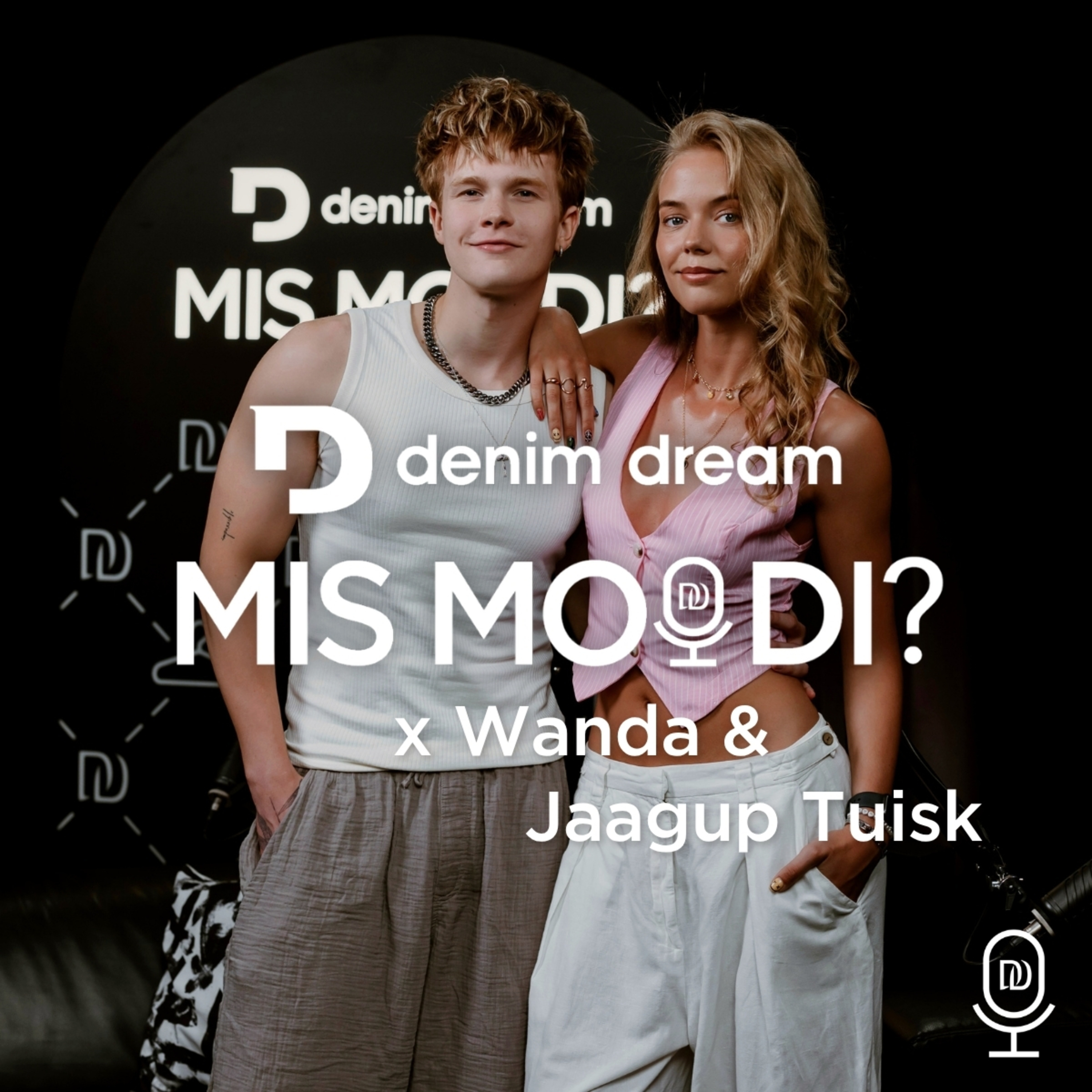 #37 Wanda & Jaagup Tuisk – artistiks kasvamine teiste arvamuste ja surve keskel