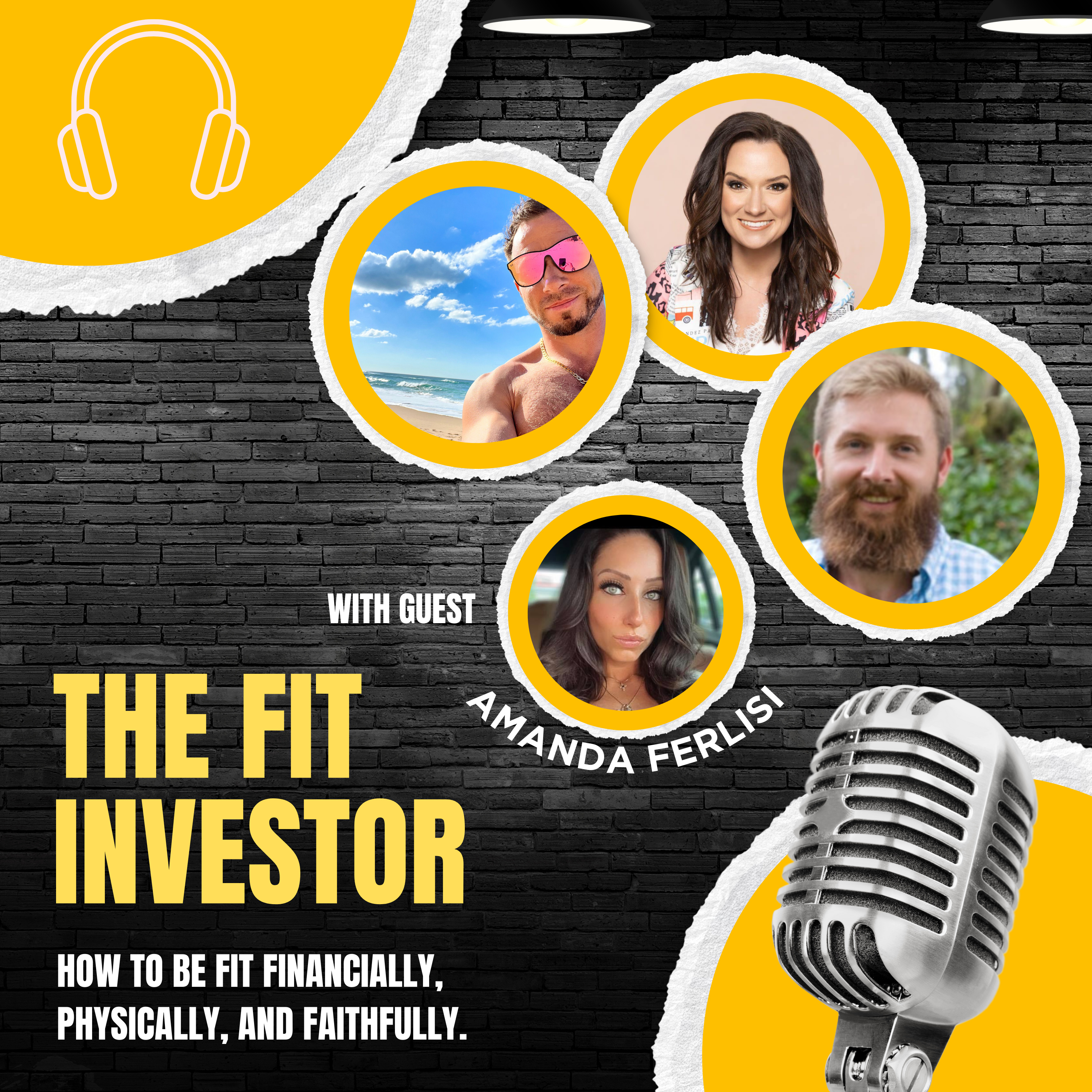 The Fit Investor: How To Be Fit Financially, Physically, and Faithfully