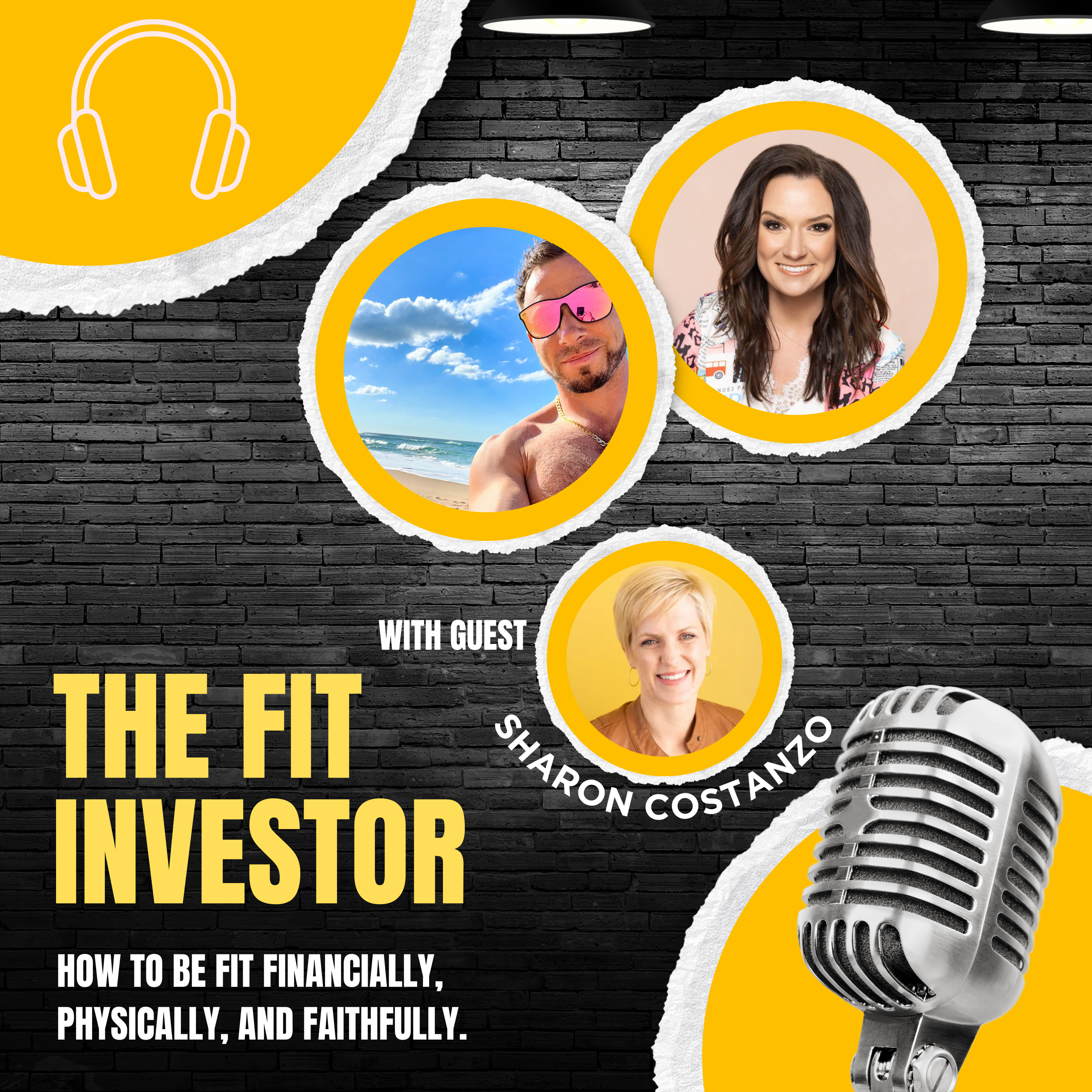 The Fit Investor: How To Be Fit Financially, Physically, and Faithfully