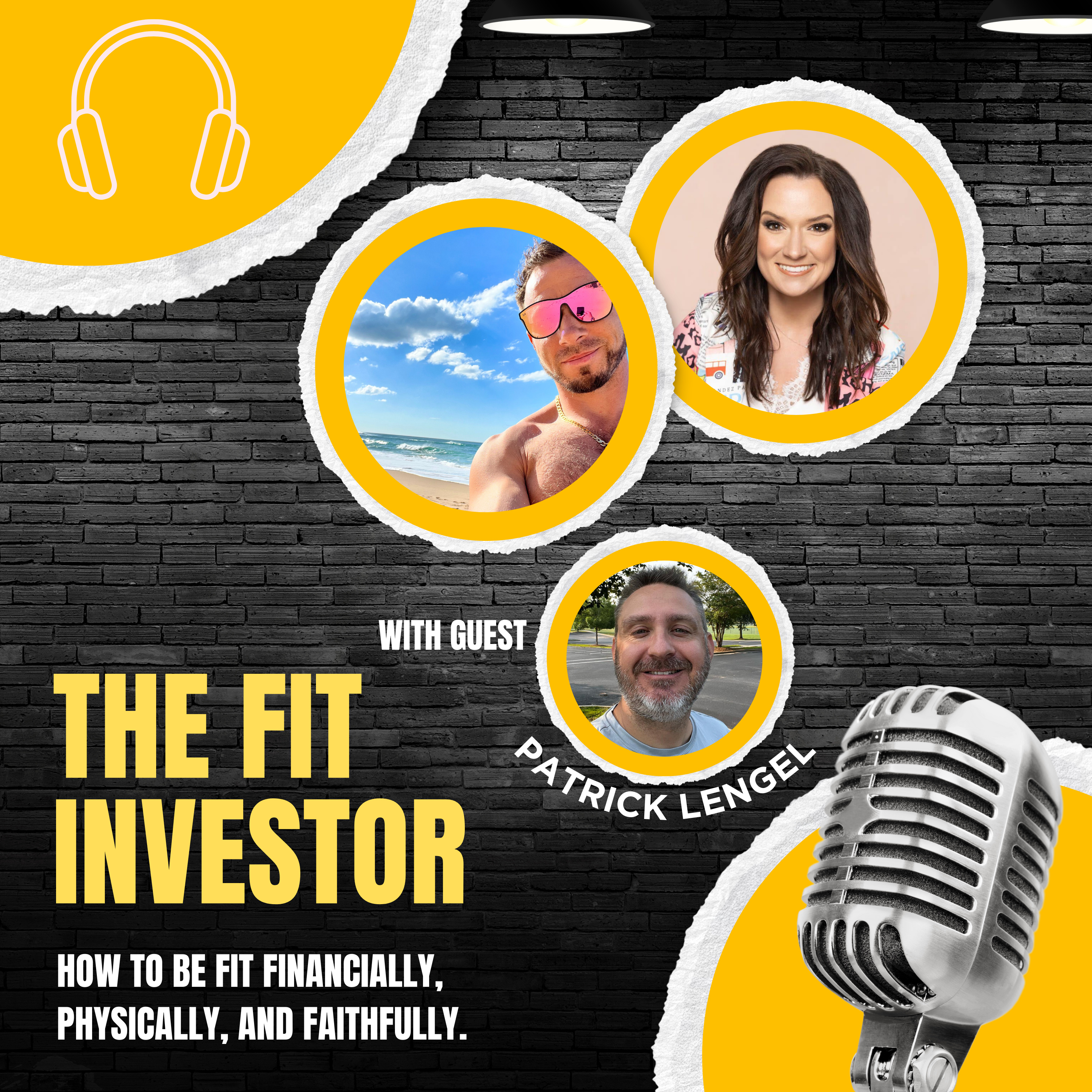 The Fit Investor: How To Be Fit Financially, Physically, and Faithfully