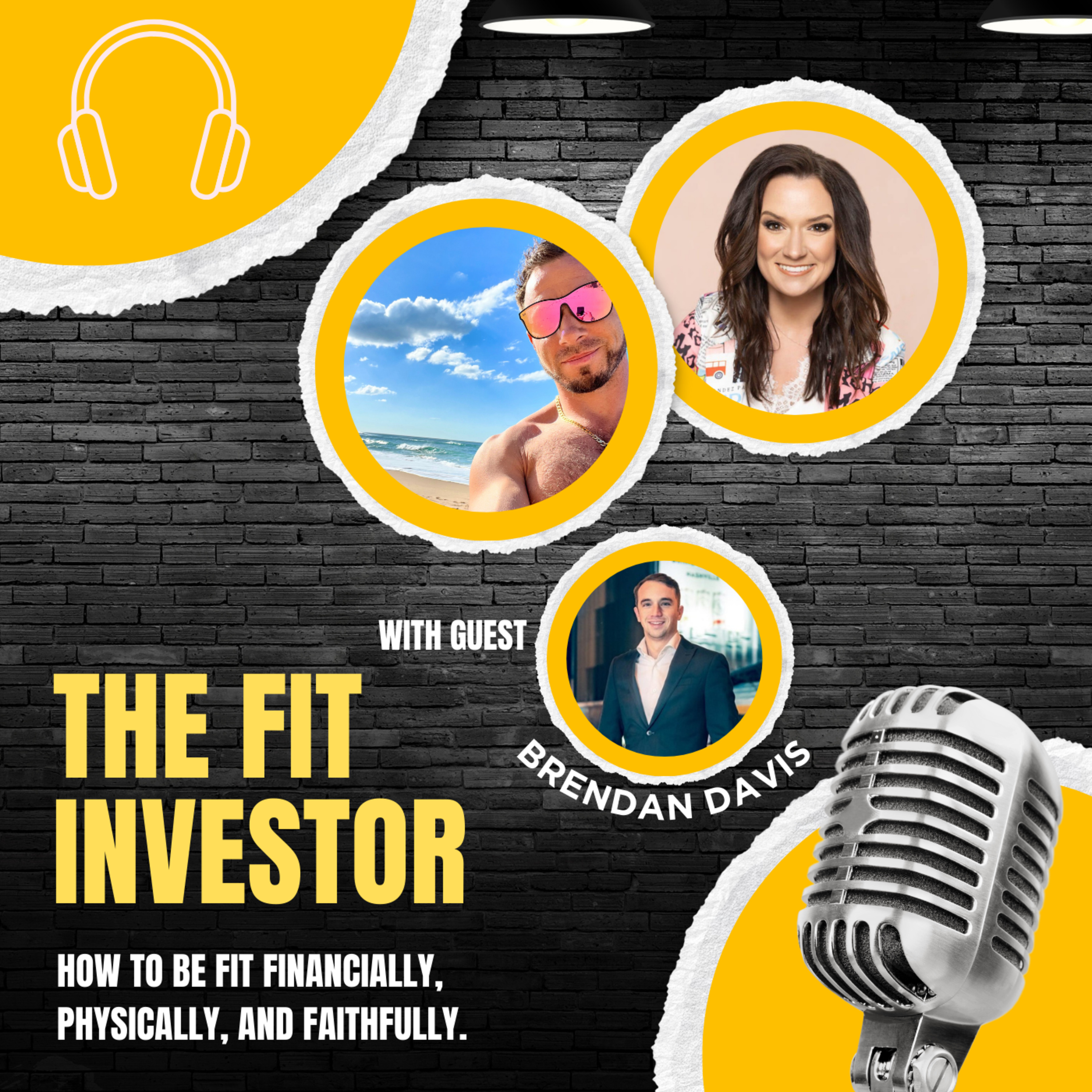 The Fit Investor: How To Be Fit Financially, Physically, and Faithfully