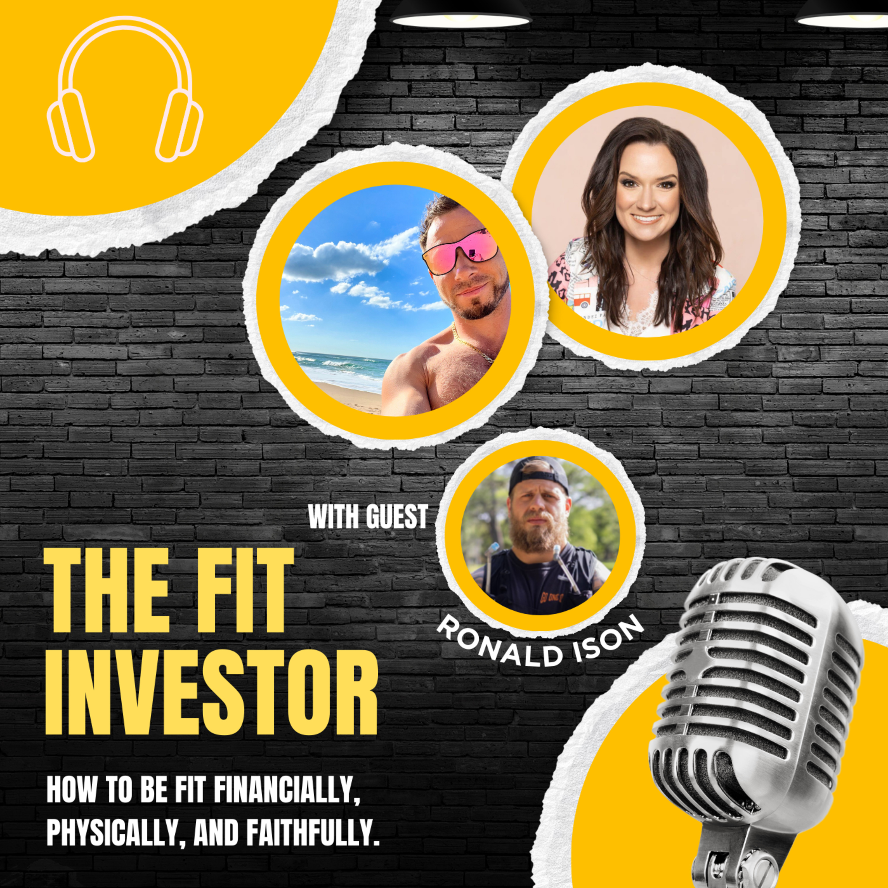 The Fit Investor: How To Be Fit Financially, Physically, and Faithfully