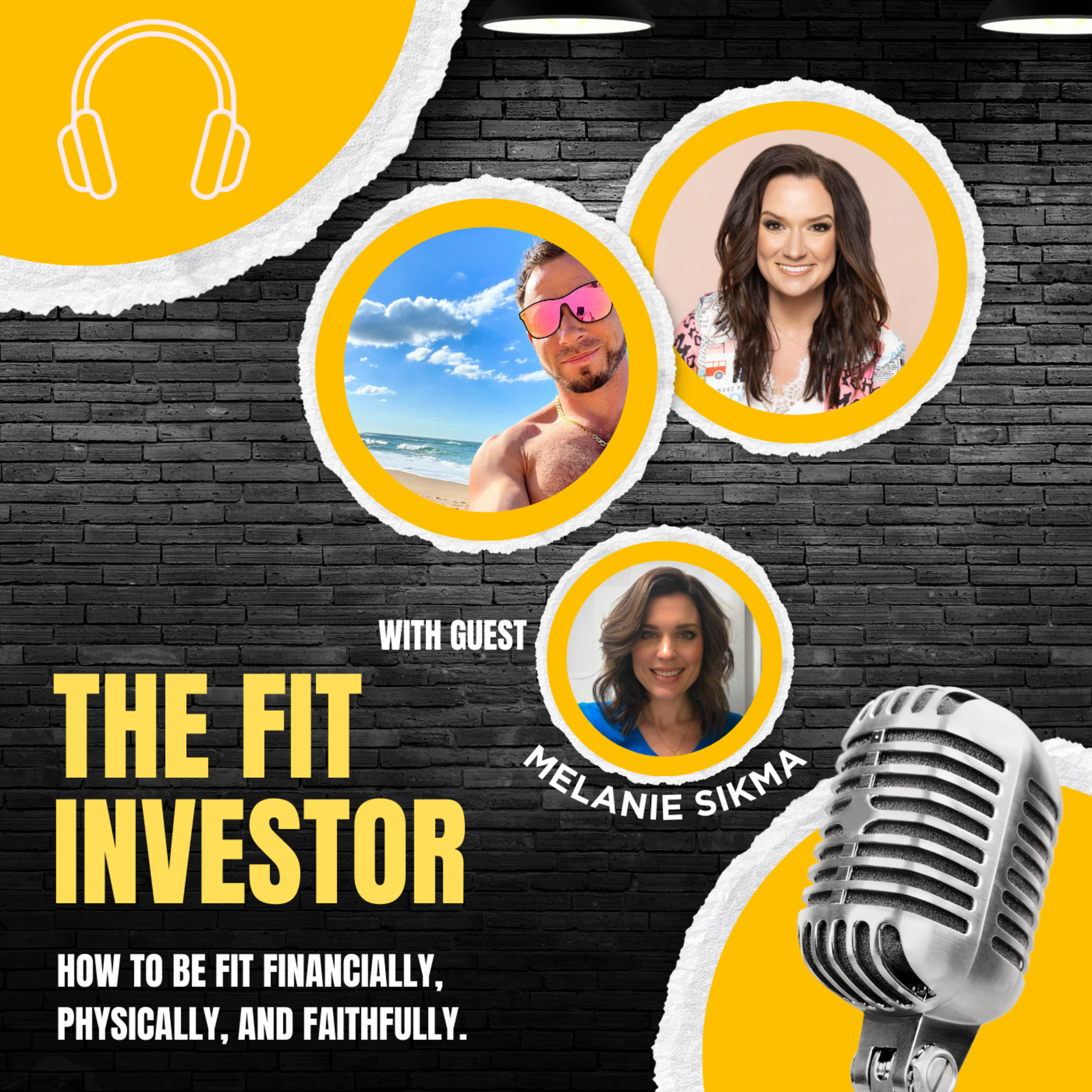 The Fit Investor: How To Be Fit Financially, Physically, and Faithfully
