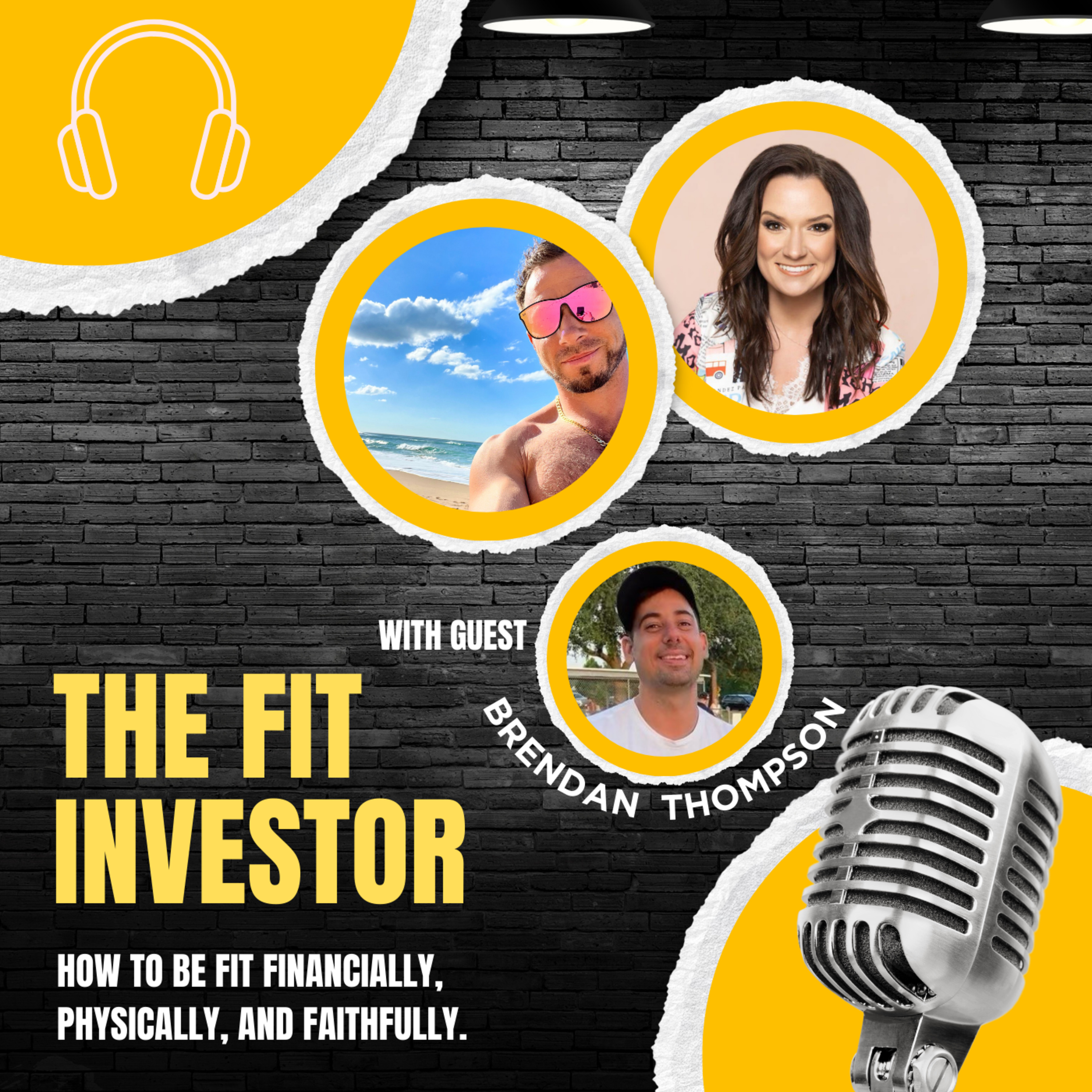 The Fit Investor: How To Be Fit Financially, Physically, and Faithfully