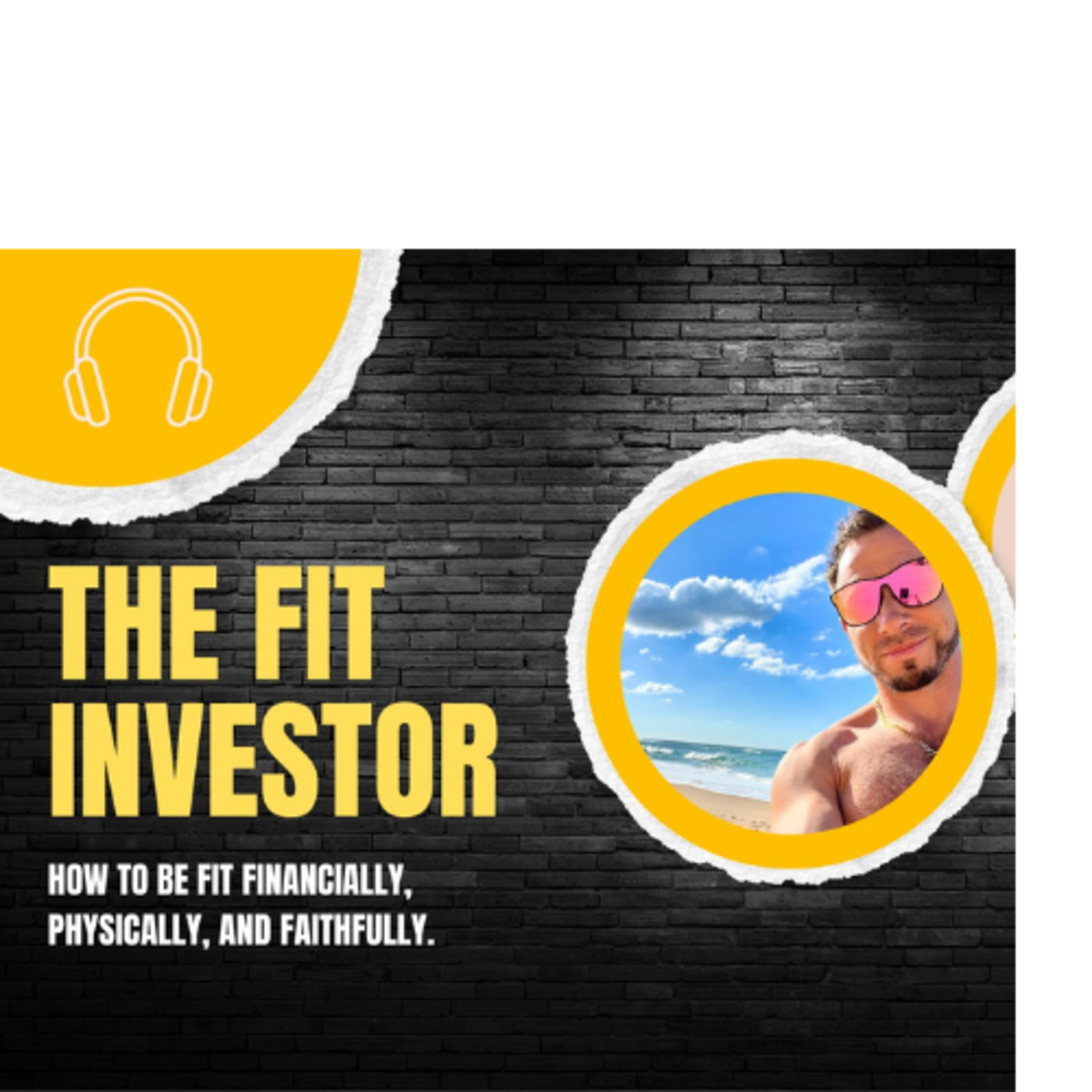 The Fit Investor: How To Be Fit Financially, Physically, and Faithfully