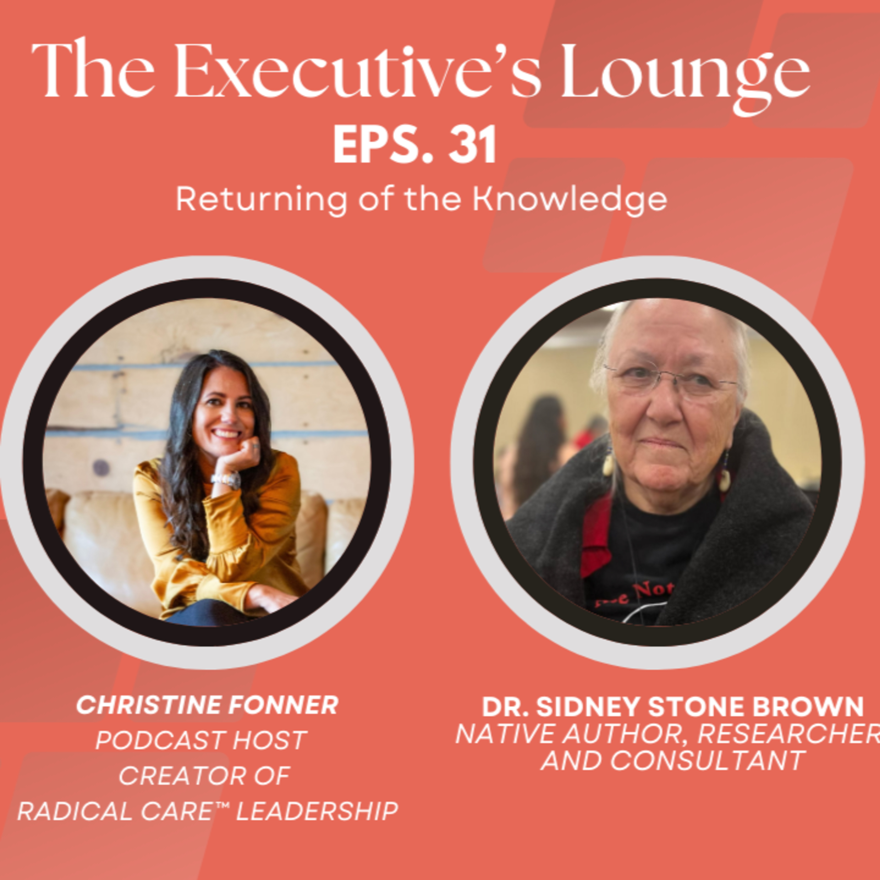 The Executives\' Lounge: Re-Defining Leadership, One Story at a Time