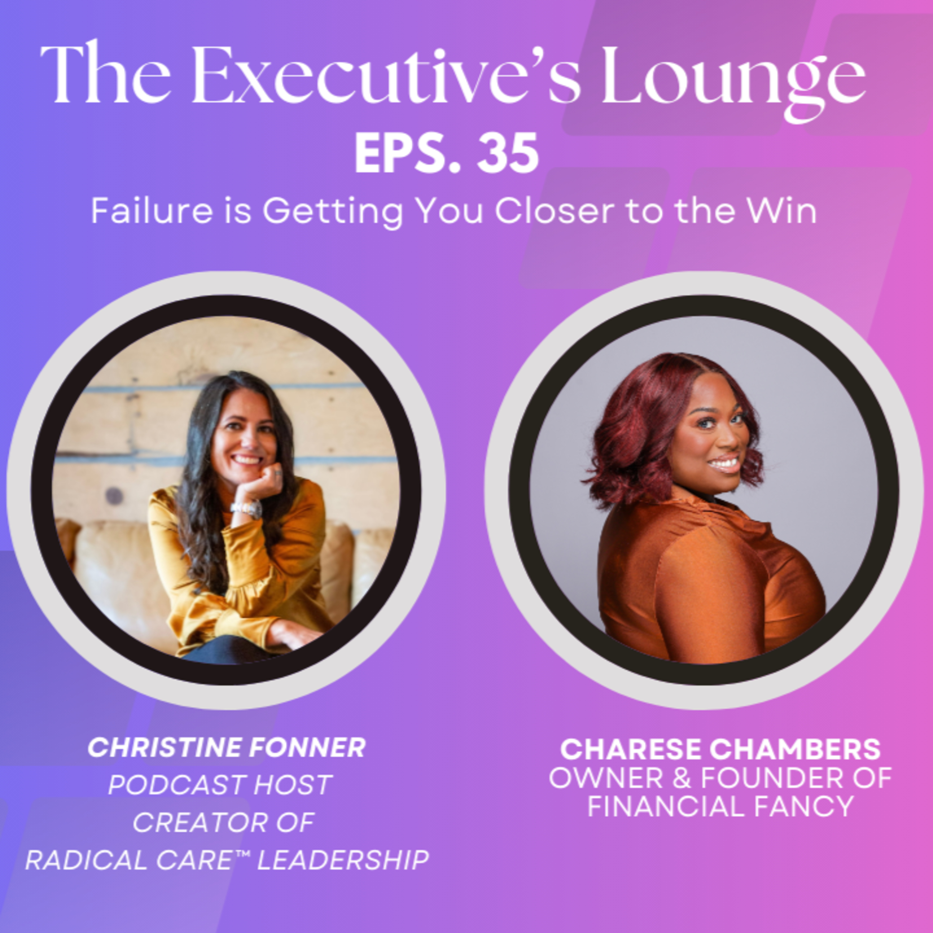 The Executives\' Lounge: Re-Defining Leadership, One Story at a Time