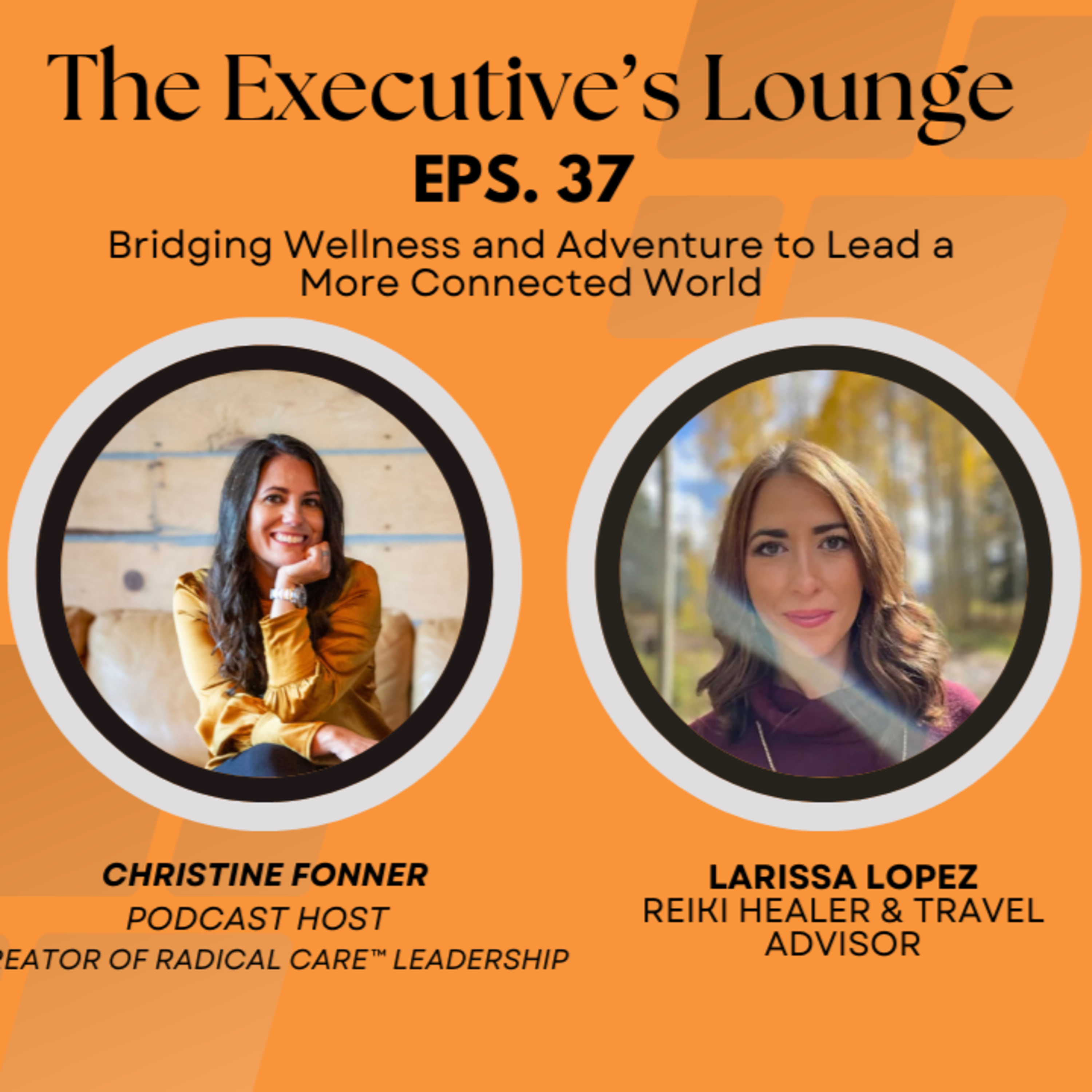 The Executives\' Lounge: Re-Defining Leadership, One Story at a Time