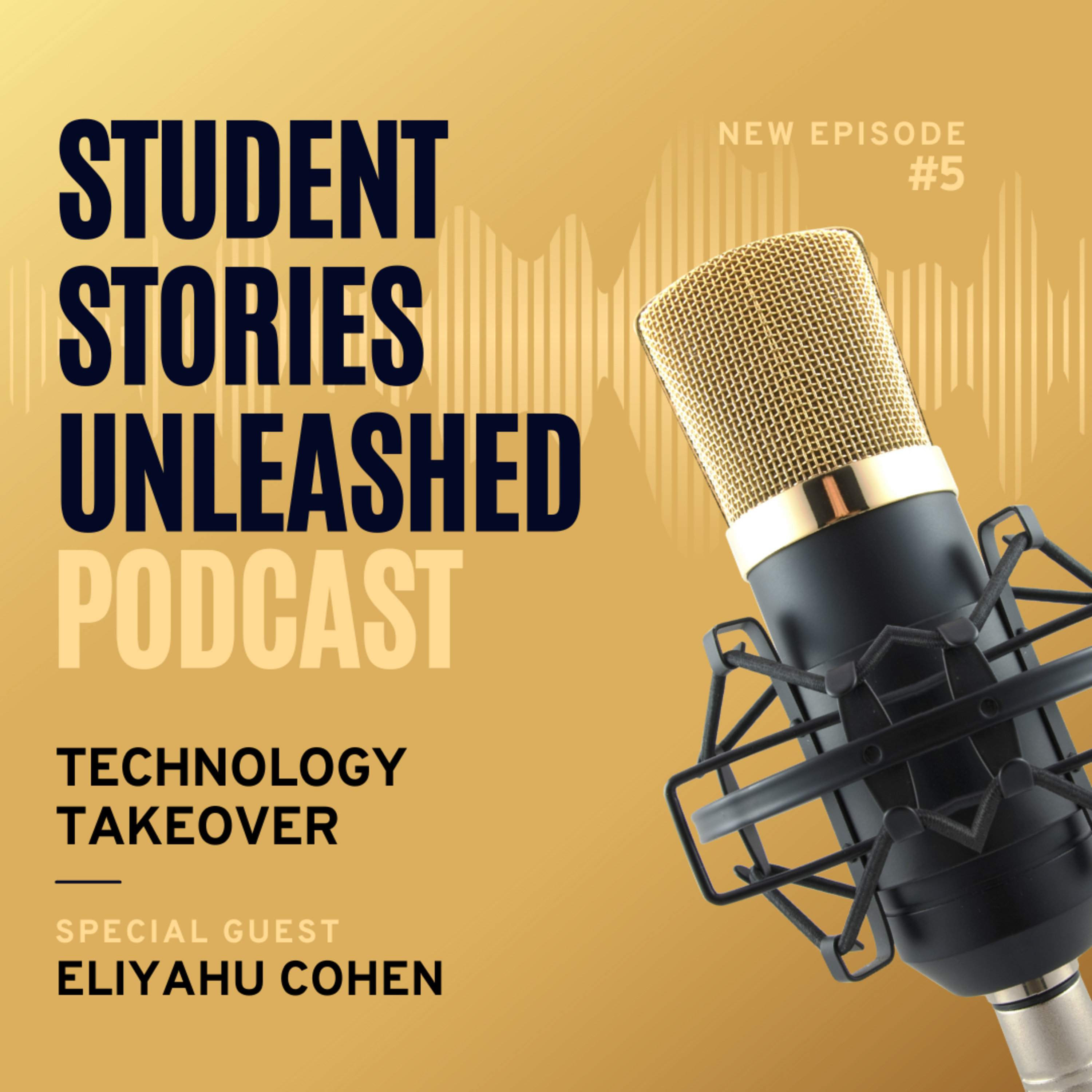 Episode 5: Technology TakeOver with Eliyahu episode artwork