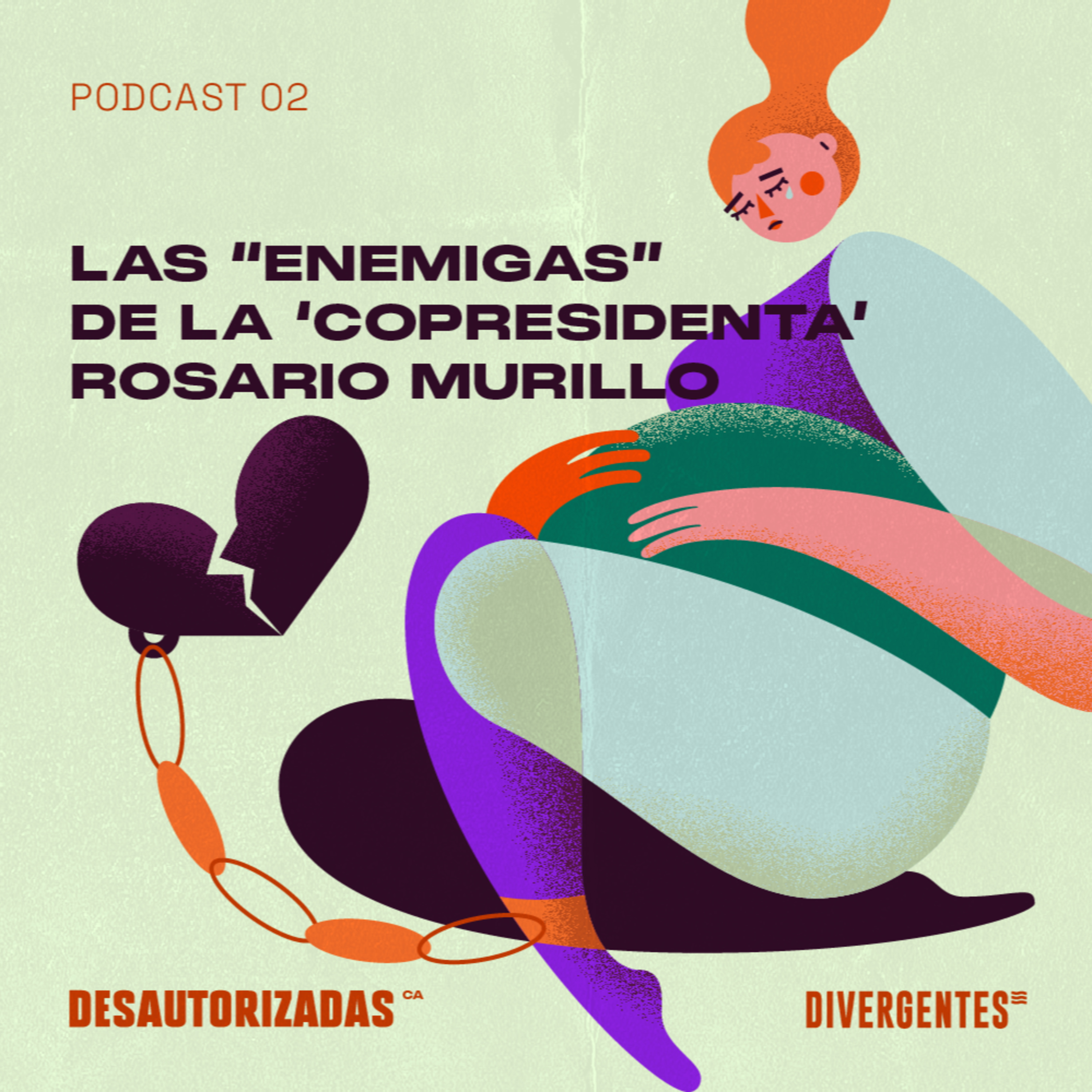 Las "enemigas" de la copresidenta Rosario Murillo episode artwork