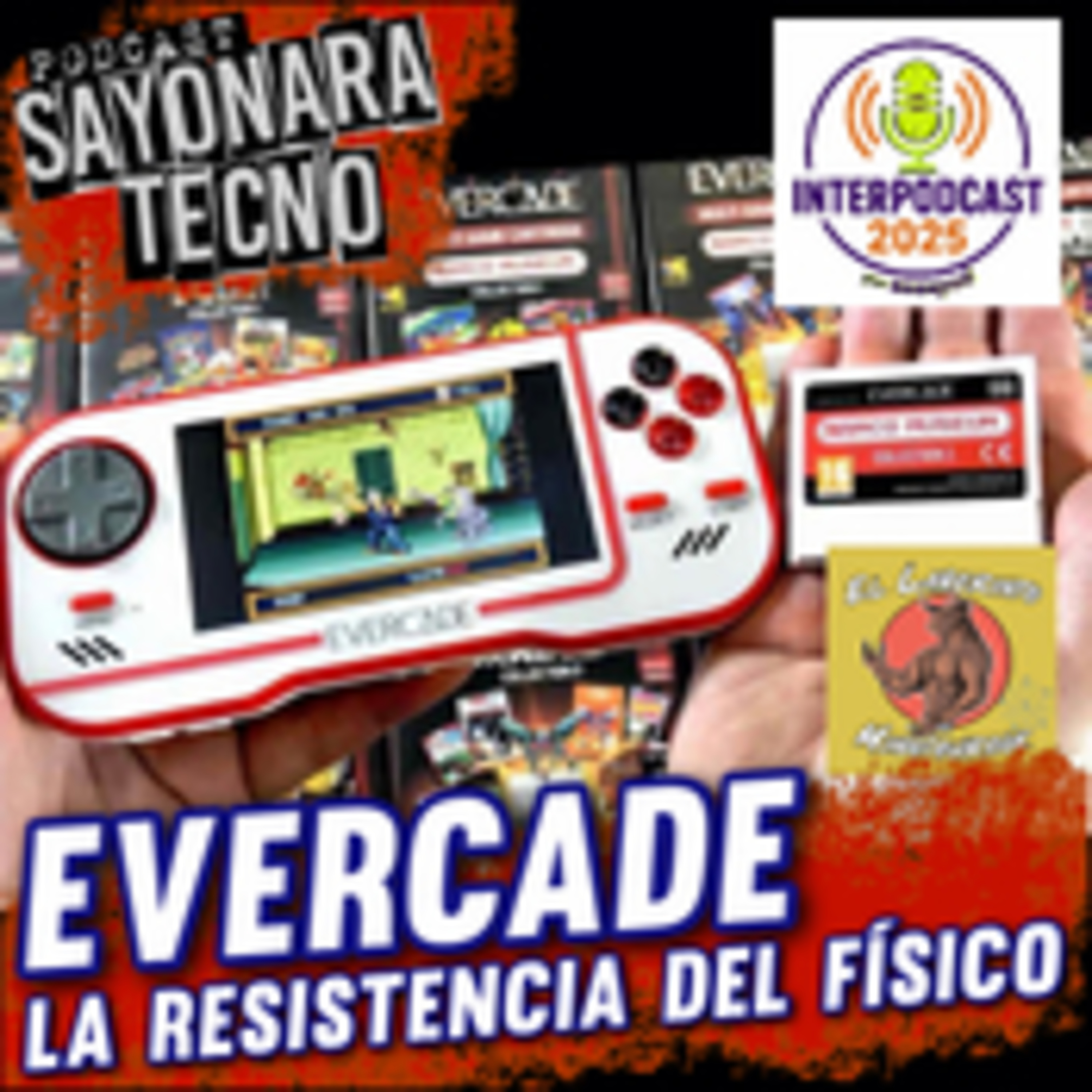 Capítulo 478, EVERCADE - La resistencia del físico, Interpodcast 2025, Sayonara. episode artwork