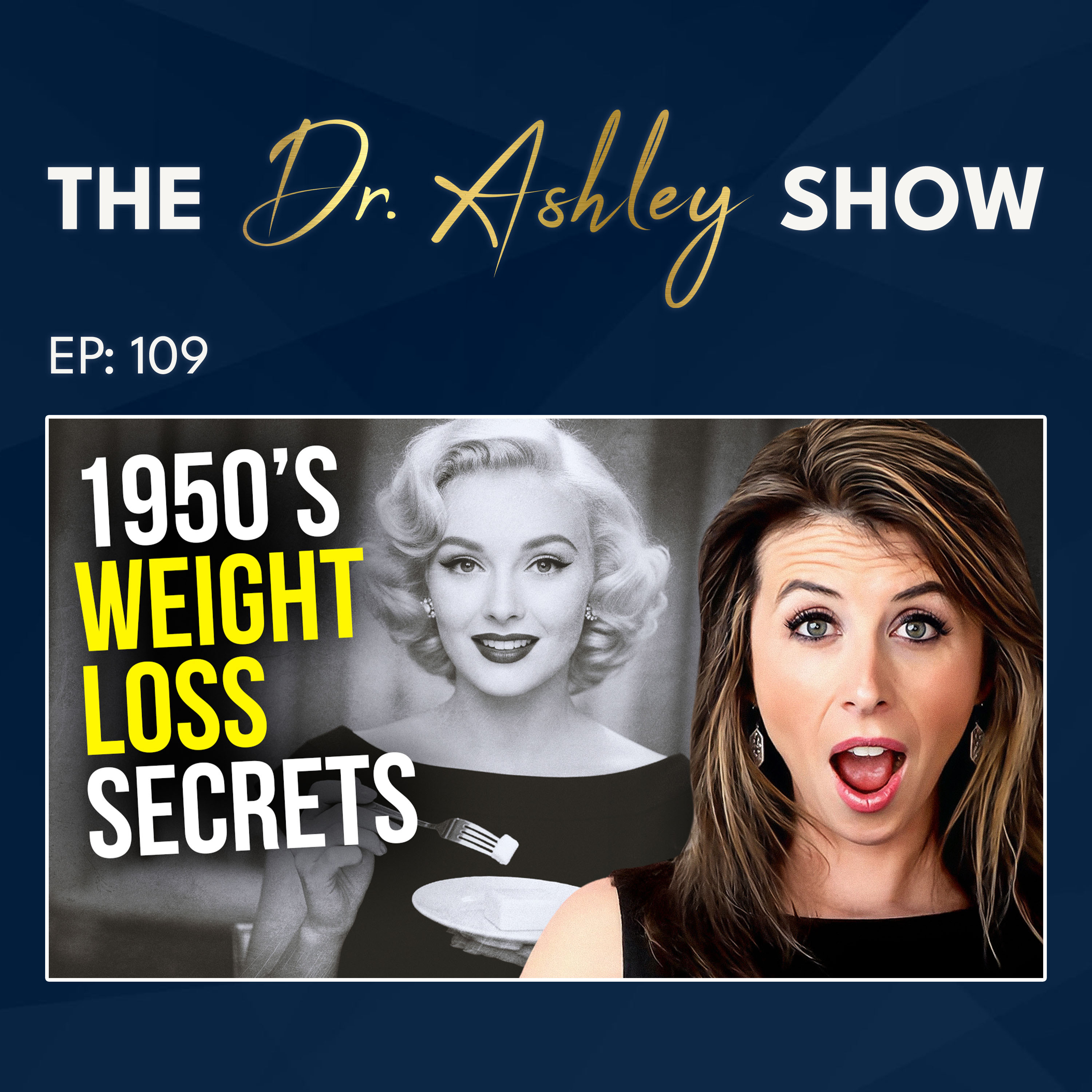 109. Why Everyone Used to be Thin in the 1950s...Diet Secrets of the Past episode artwork