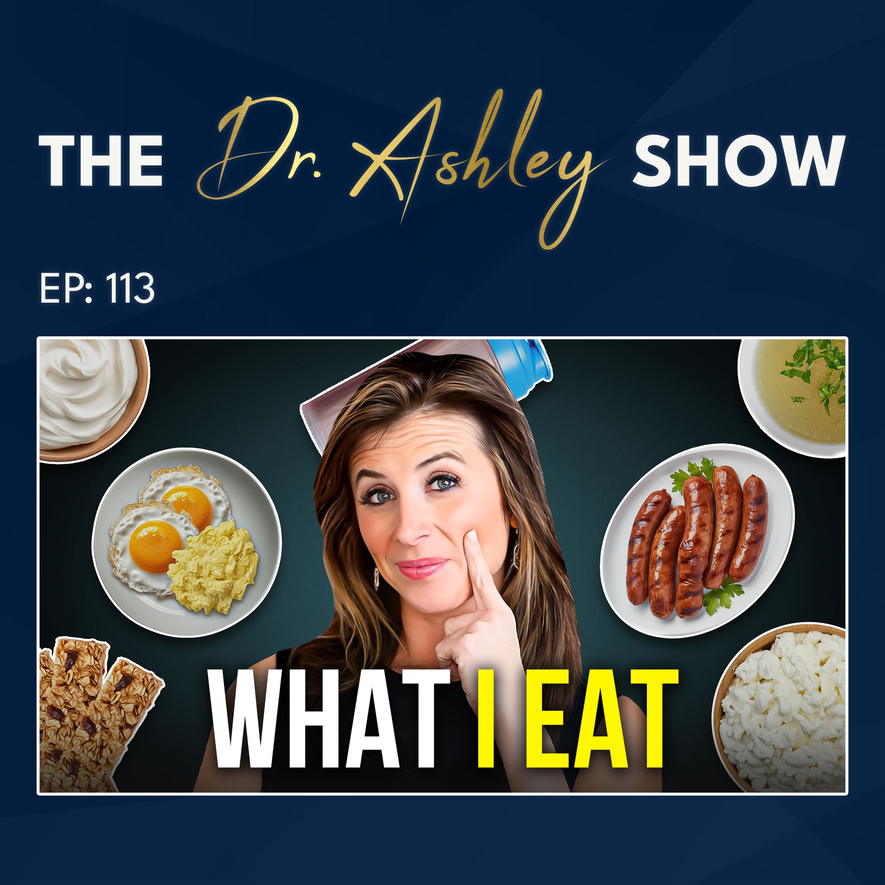 113. Foods I Eat Every Day as a Nutrition and Weight Loss Expert episode artwork