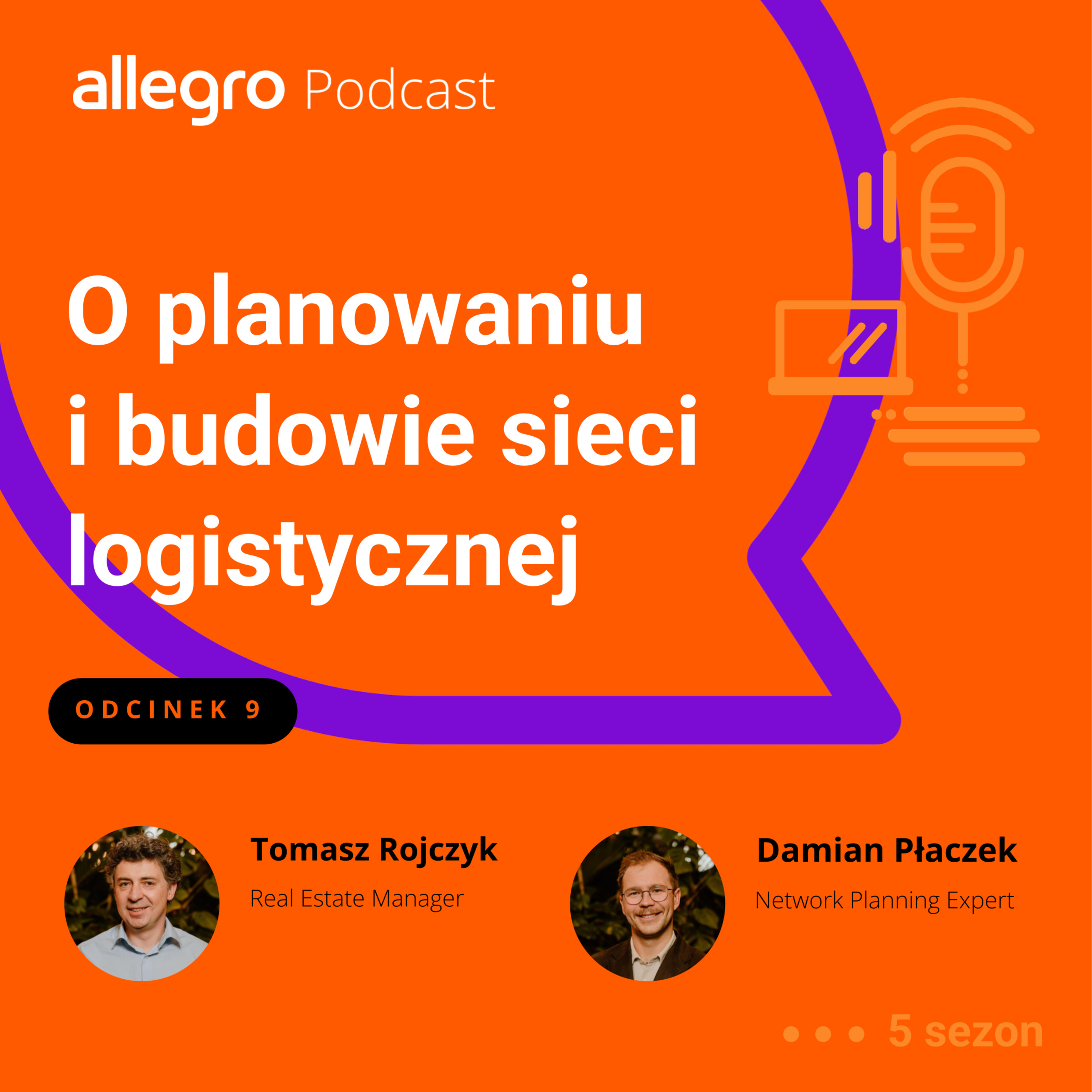 Allegro Podcast S05E09 | część 2 O planowaniu i budowie sieci logistycznej episode artwork
