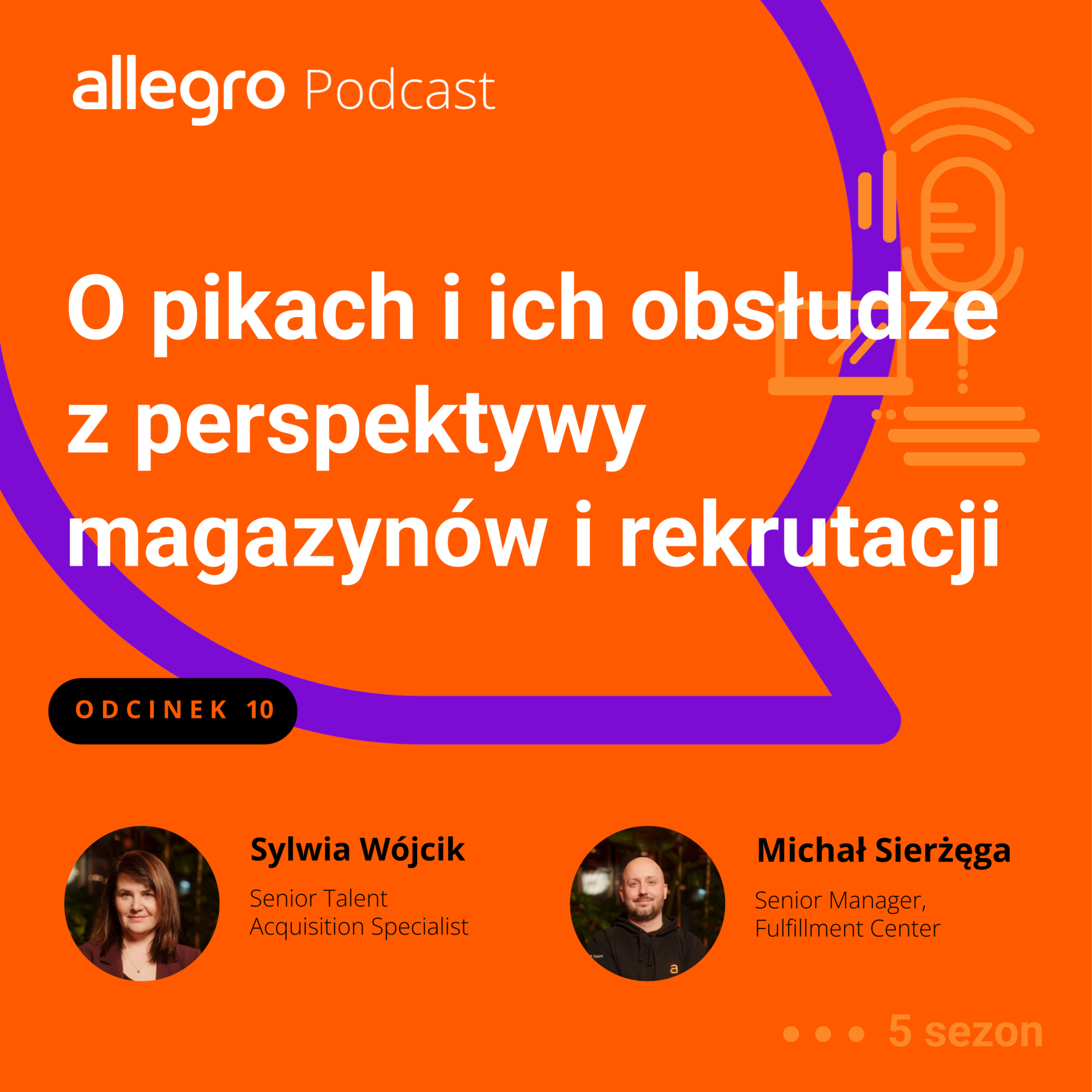 Allegro Podcast S05E10 | Część 2 O pikach i ich obsłudze z perspektywy magazynów i rekrutacji episode artwork