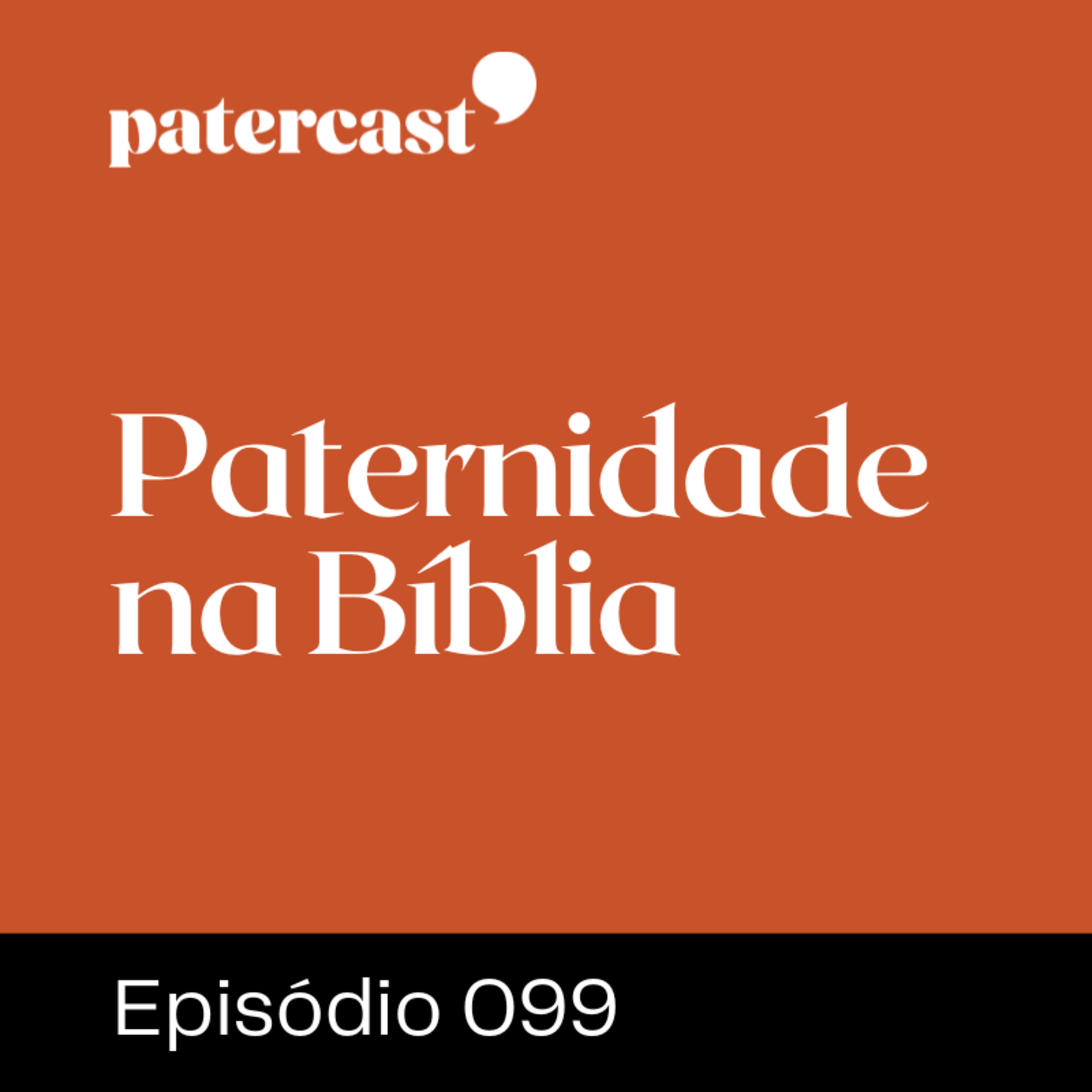 EP.99 | Paternidade na Bíblia – “Finanças” episode artwork