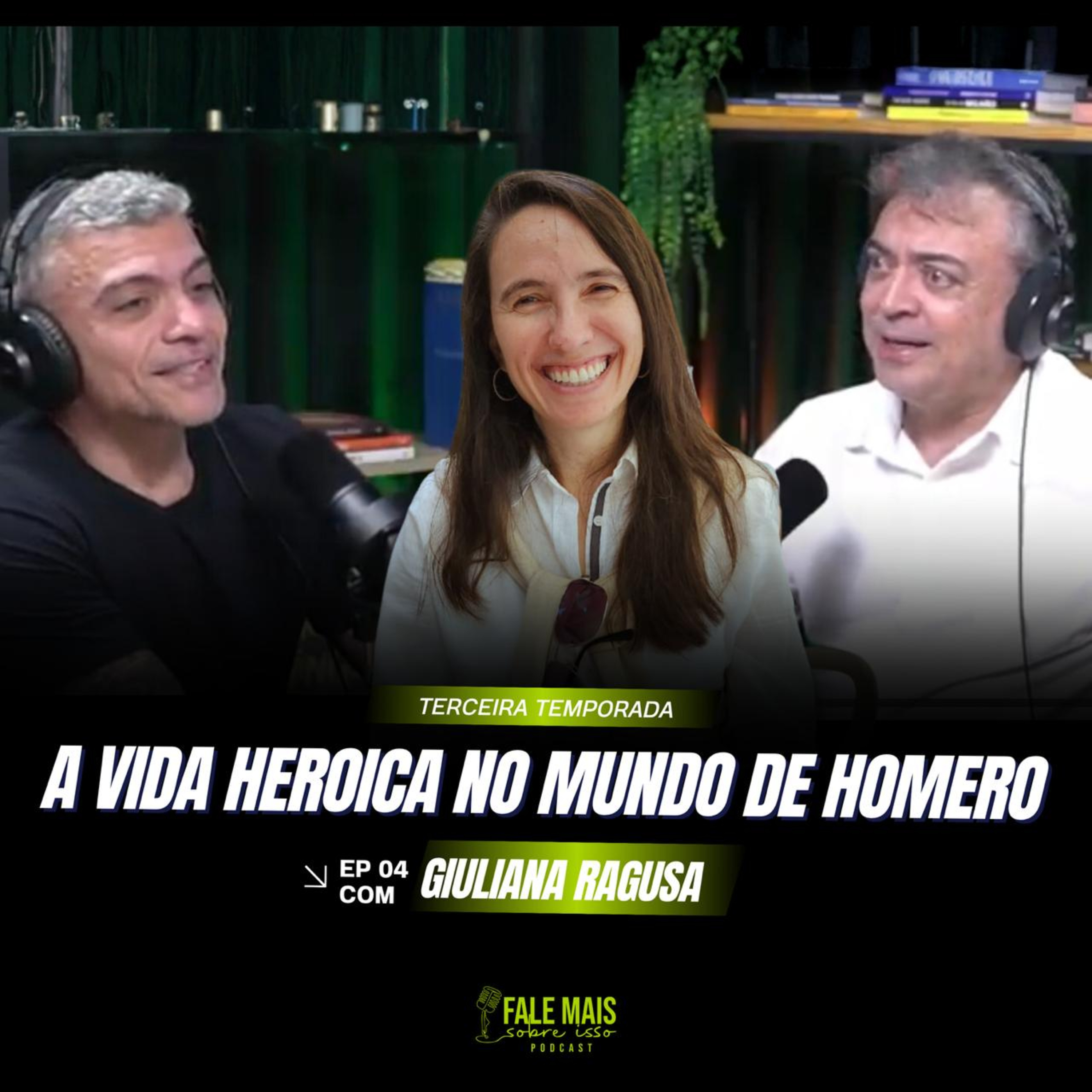 A VIDA HERÓICA NO MUNDO DE HOMERO! Giuliana Bagusa. Fale Mais Sobre Isso episode artwork