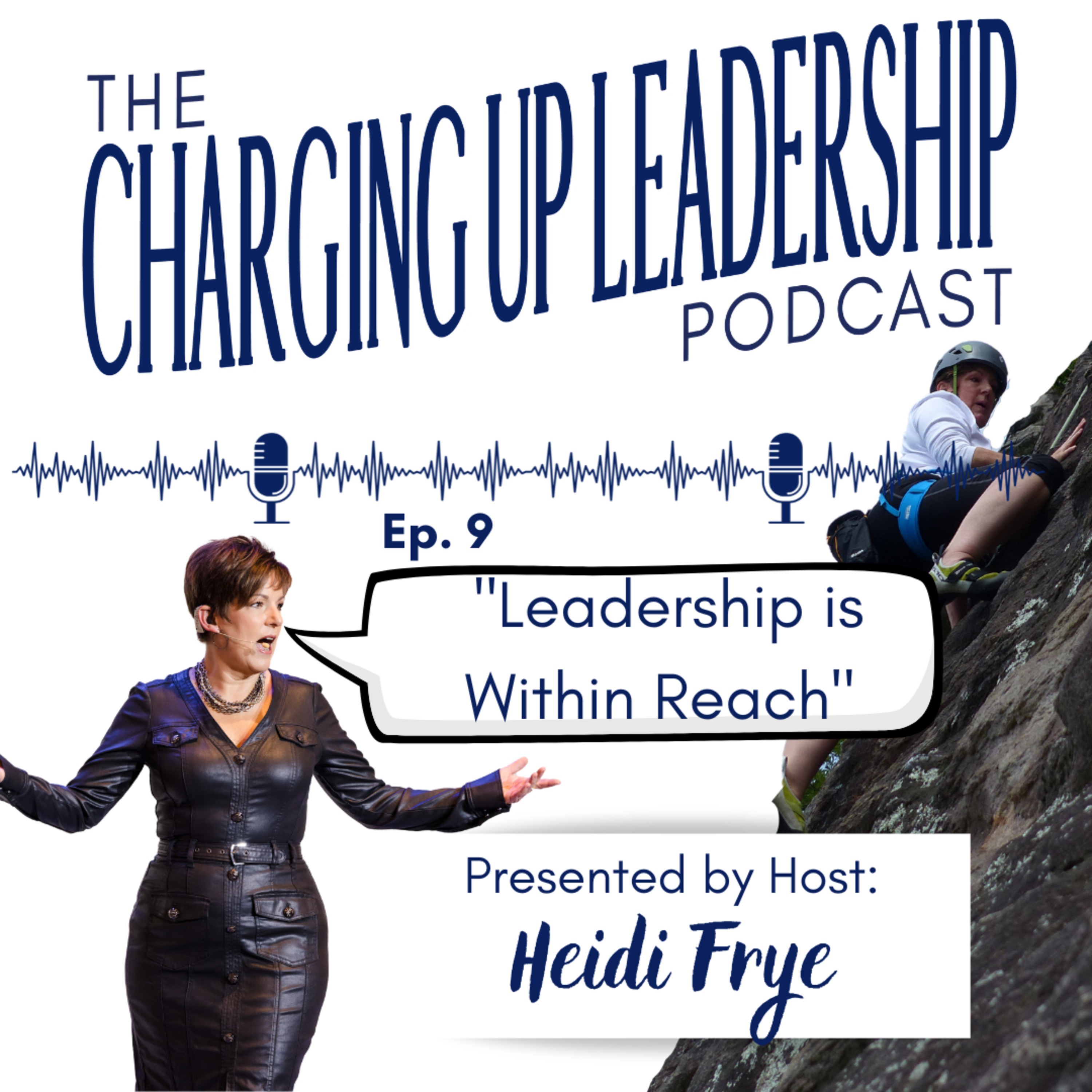 Charging Up Leadership (w/ Heidi Frye)