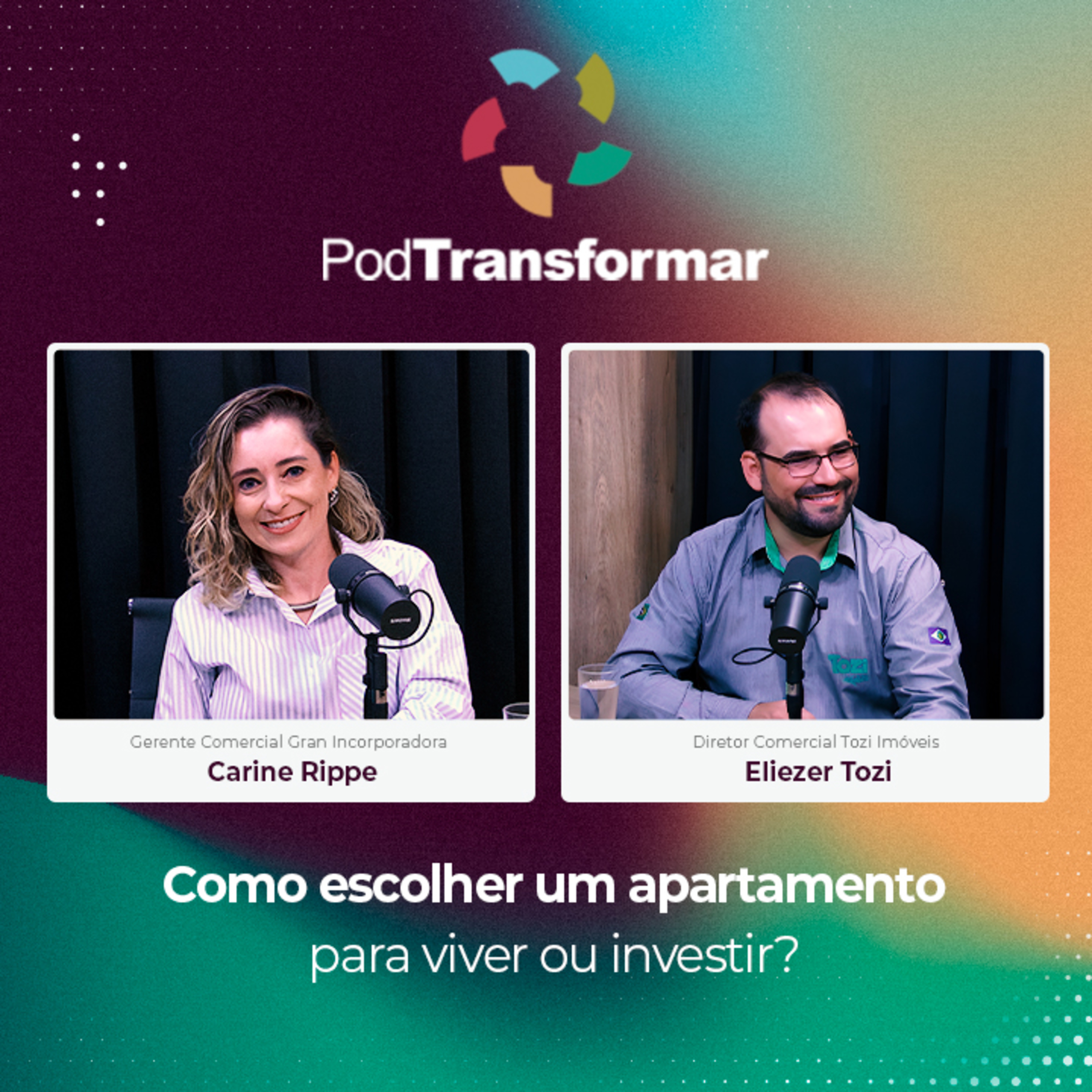 Como escolher um apartamento para viver ou investir? - Podtransformar episode artwork