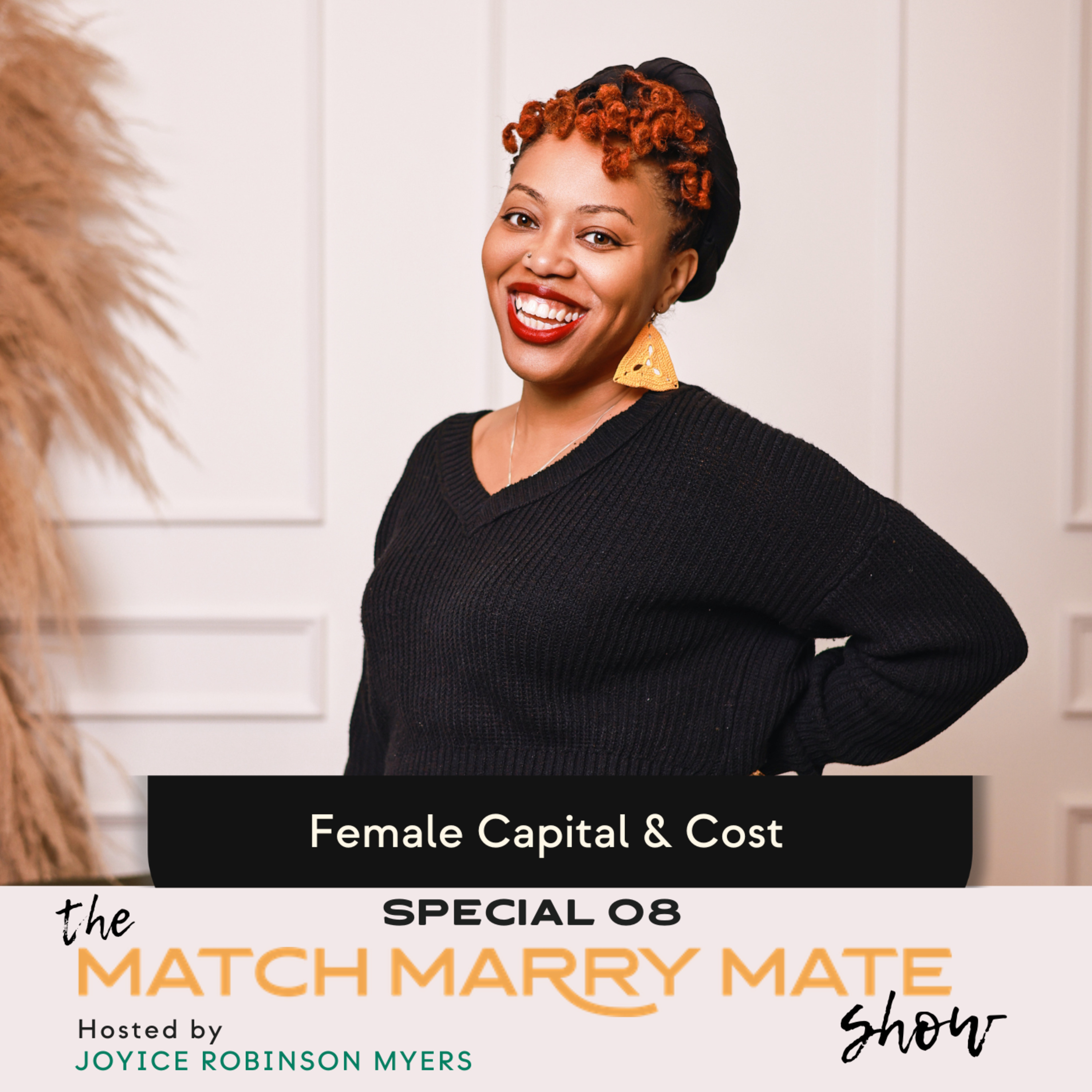 Special 08: Female Capital & Cost