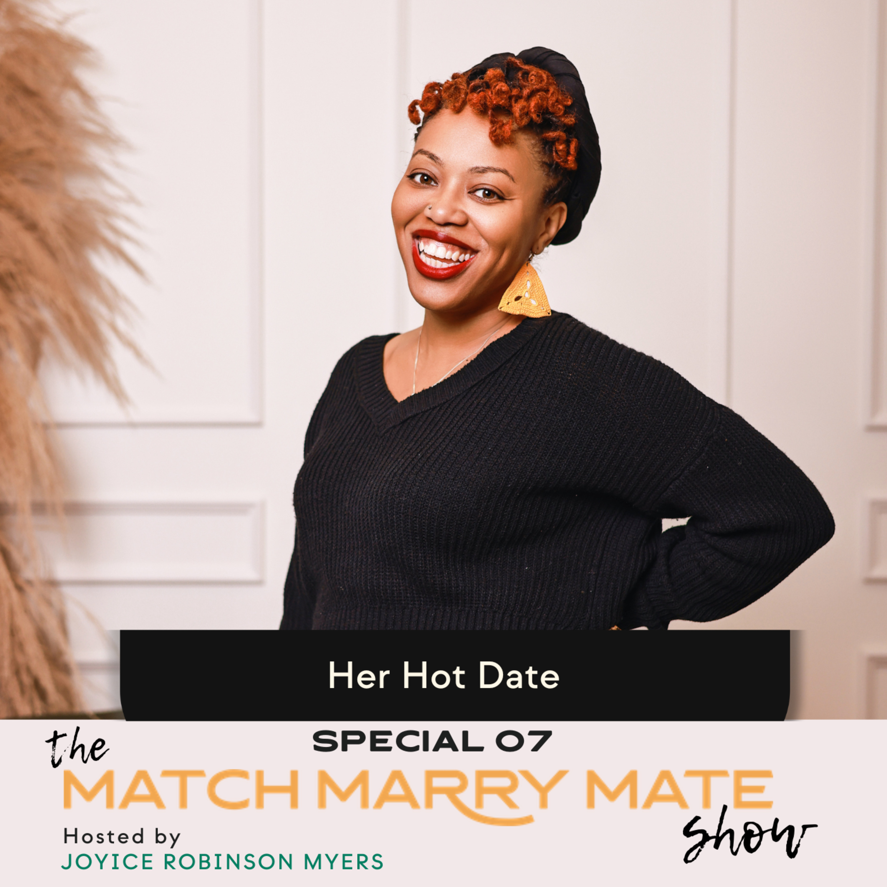 Special 07: Her Hot Date