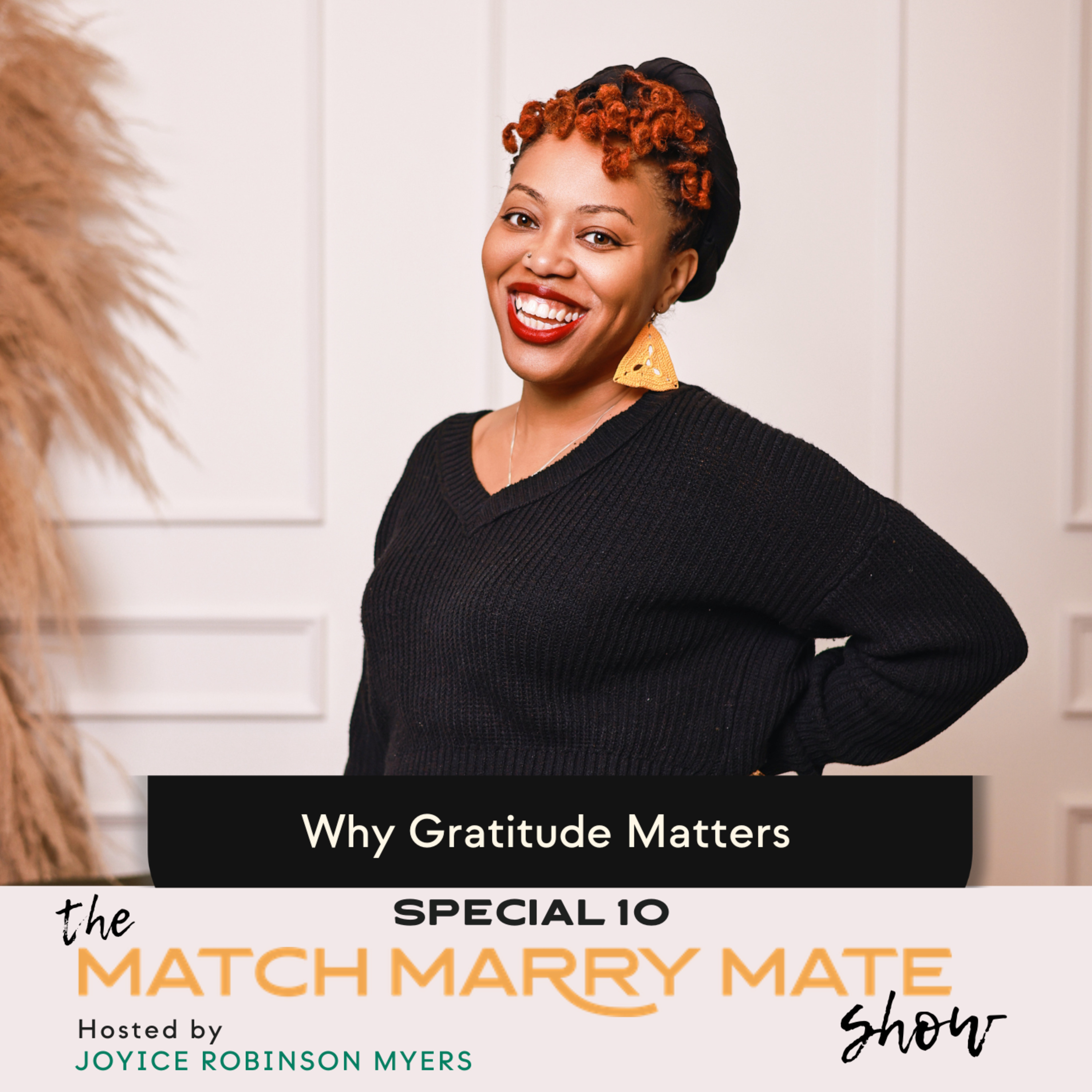 Special 10: Why Gratitude Matters