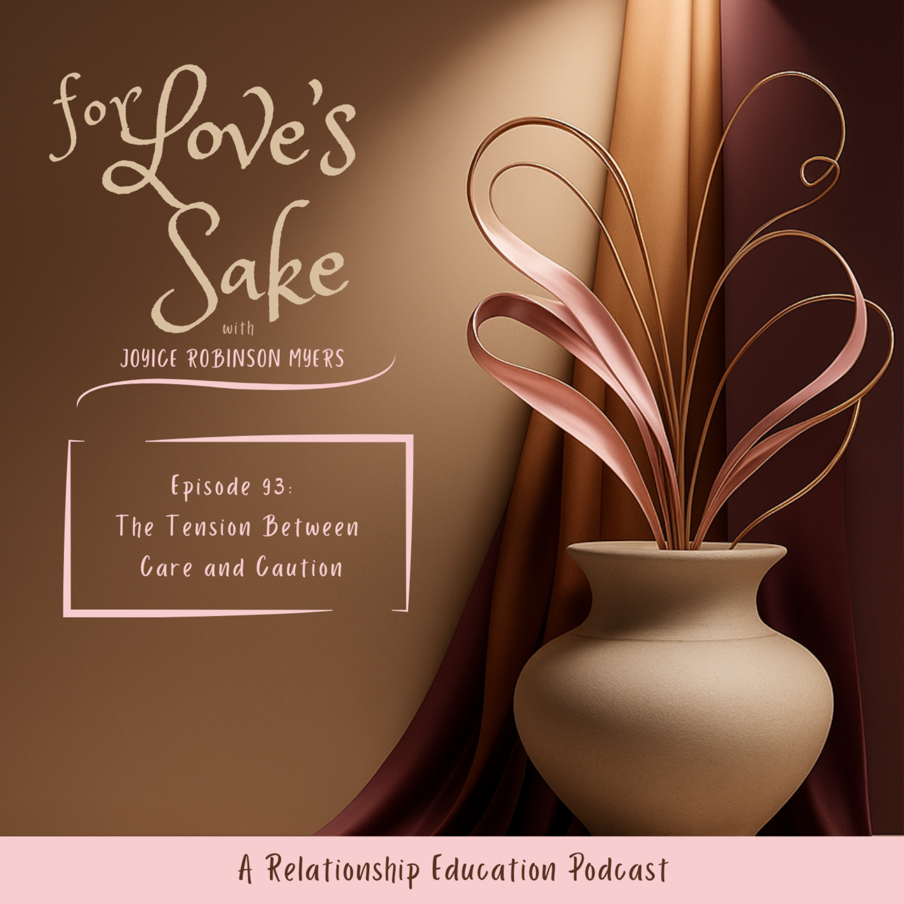 93: The Tension Between Care and Caution