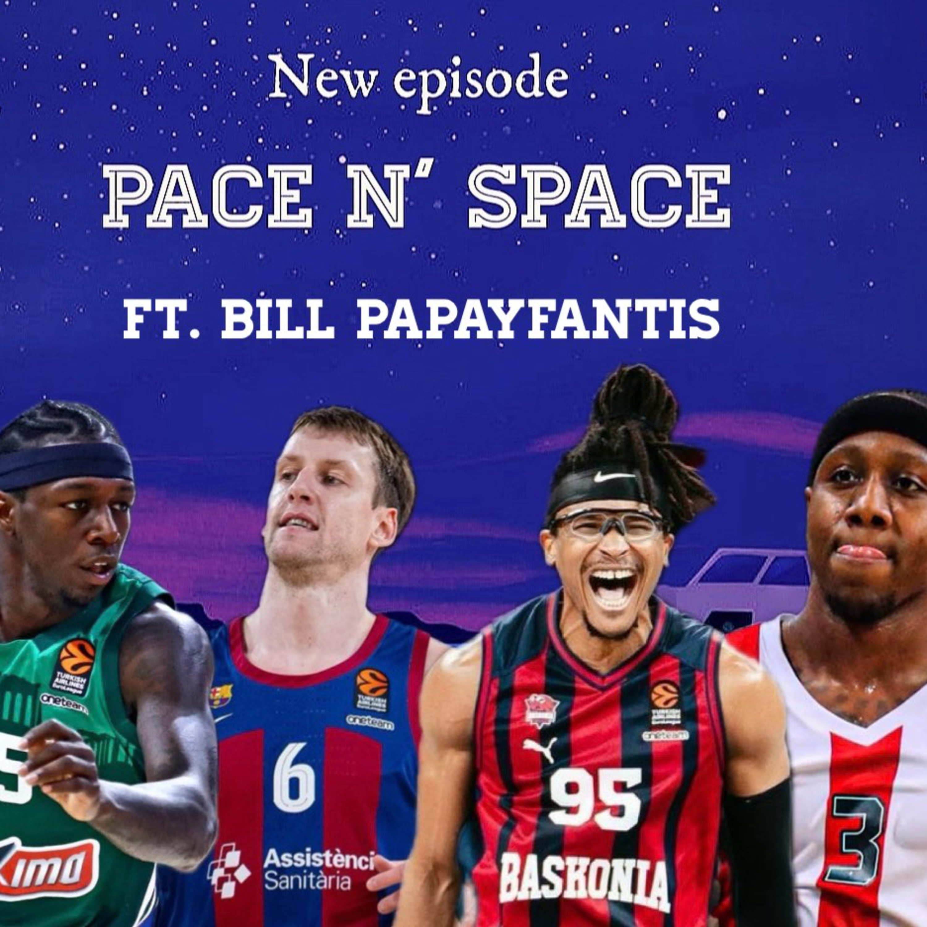 Pace n' Space ft. Βασίλης Παπαϋφαντής: S02E30 - "Advanced Stats" & η μάχη στα Ευρωπαϊκά σύνορα