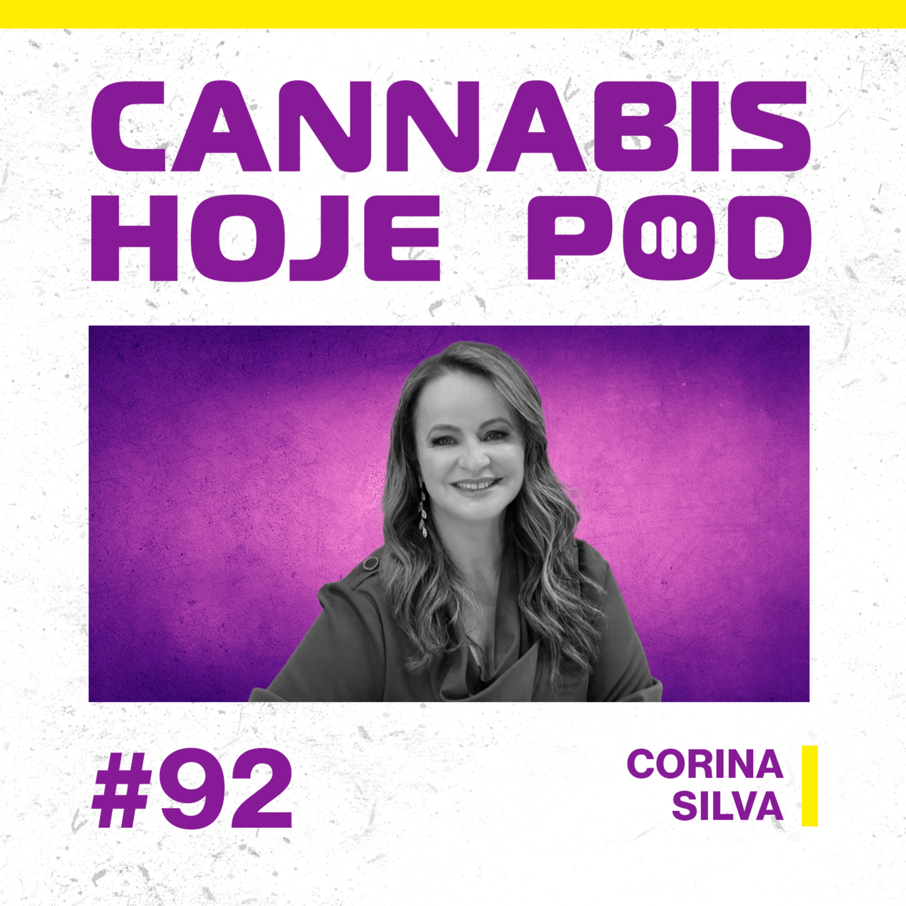 #92 Corina Silva – Regular apenas o medicinal é tiro no pé