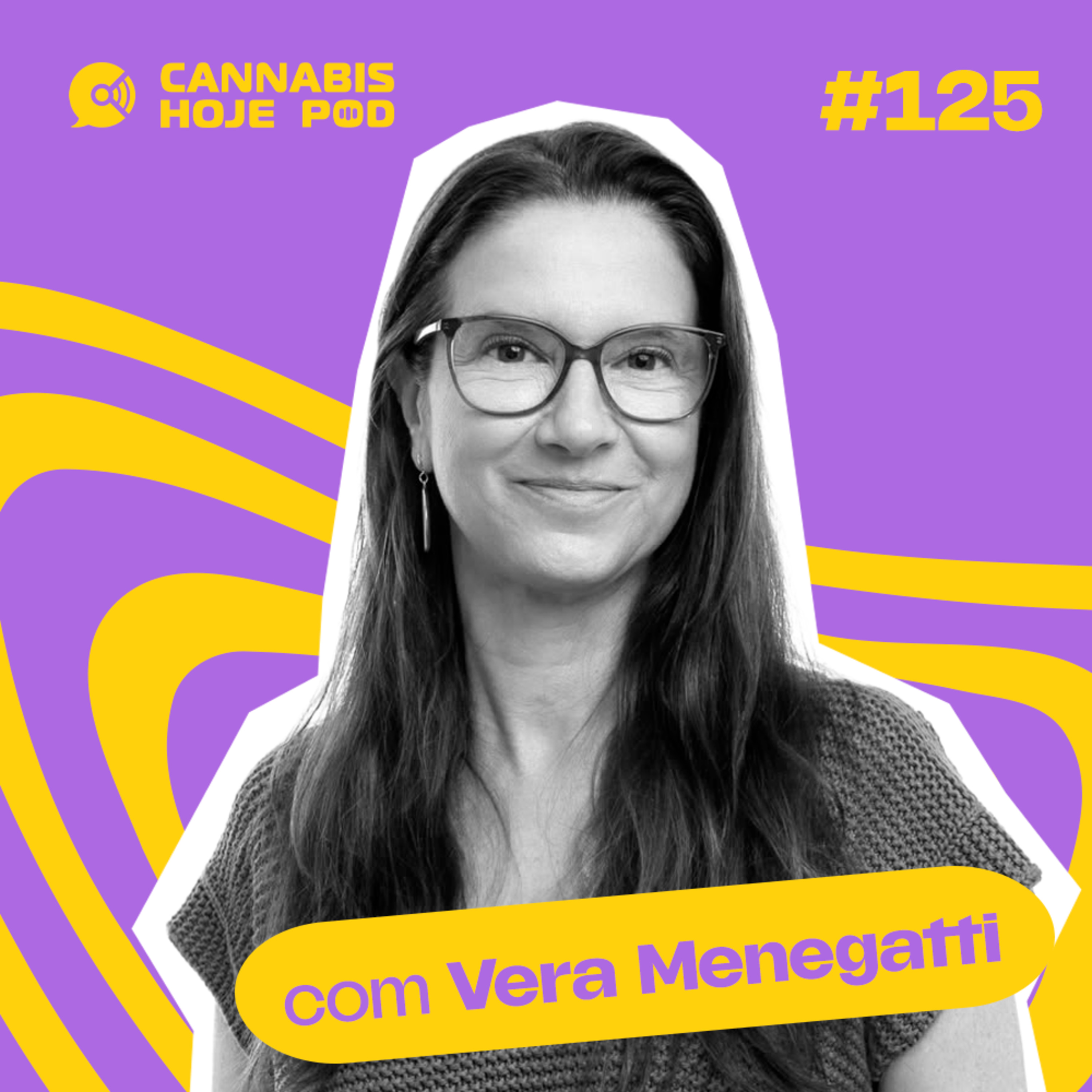 #125 Vera Menegatti — Cannabis personalizada na farmácia de manipulação