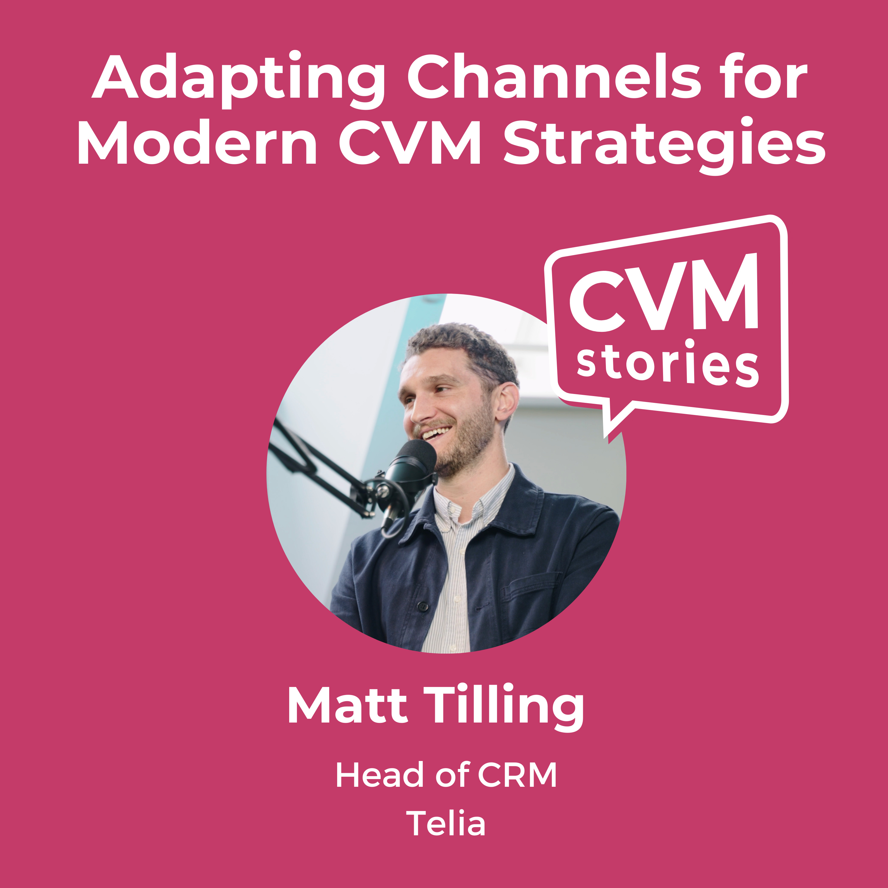 cover of episode 🎙️ Adapting Channels for Modern CVM Strategies 