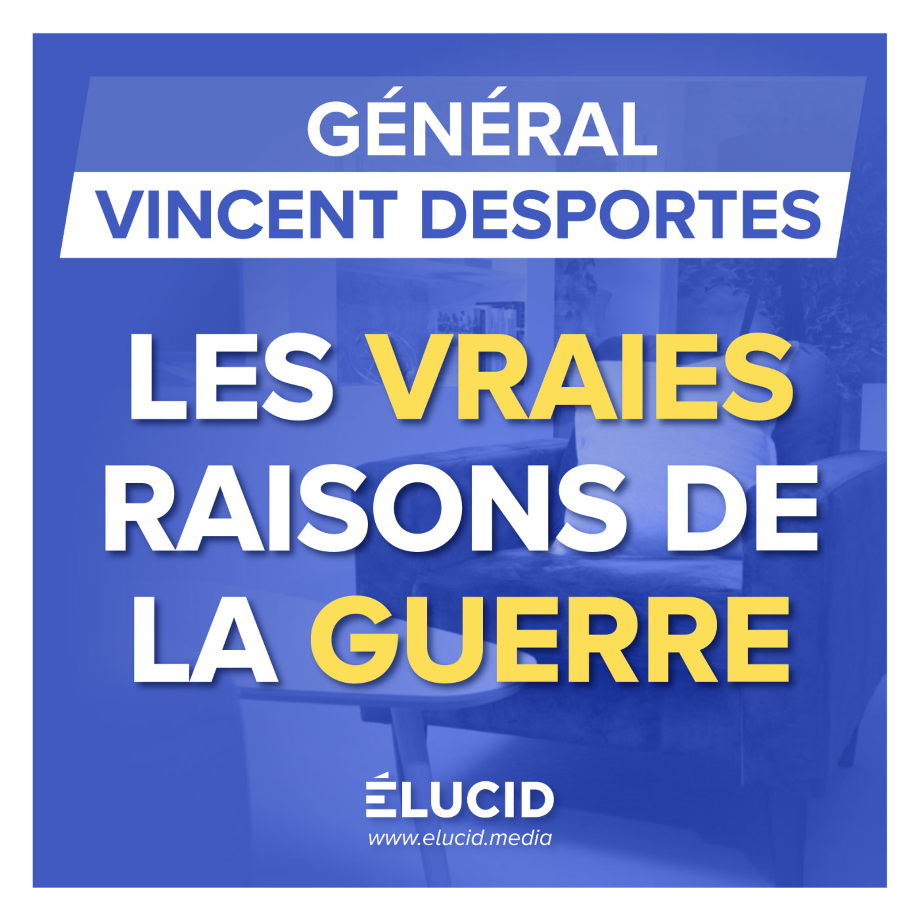 UKRAINE, RUSSIE, OTAN : LE GÉNÉRAL VINCENT DESPORTES DÉNONCE NOTRE STRATÉGIE DE GUERRE episode artwork