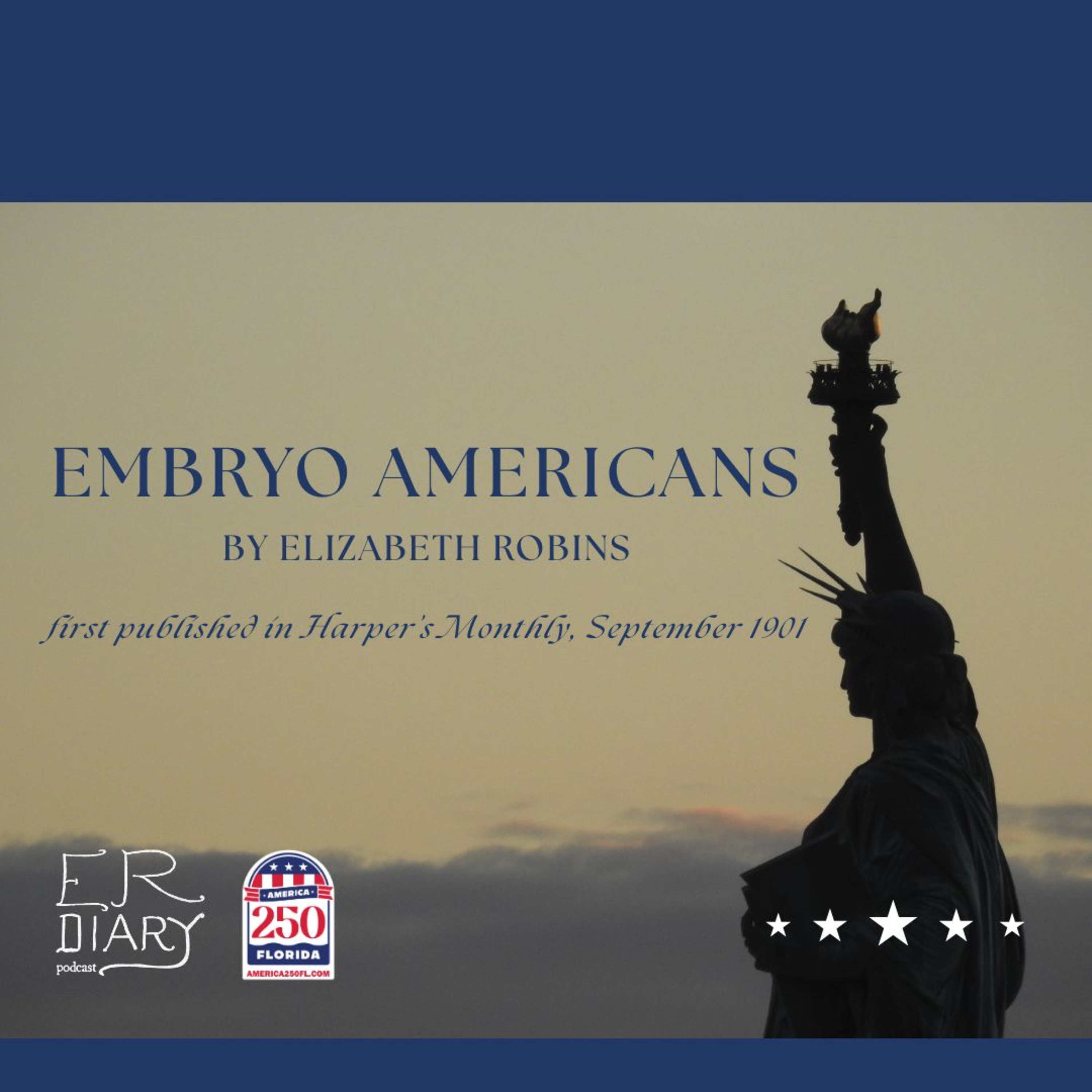 "Embryo Americans" by Elizabeth Robins episode artwork