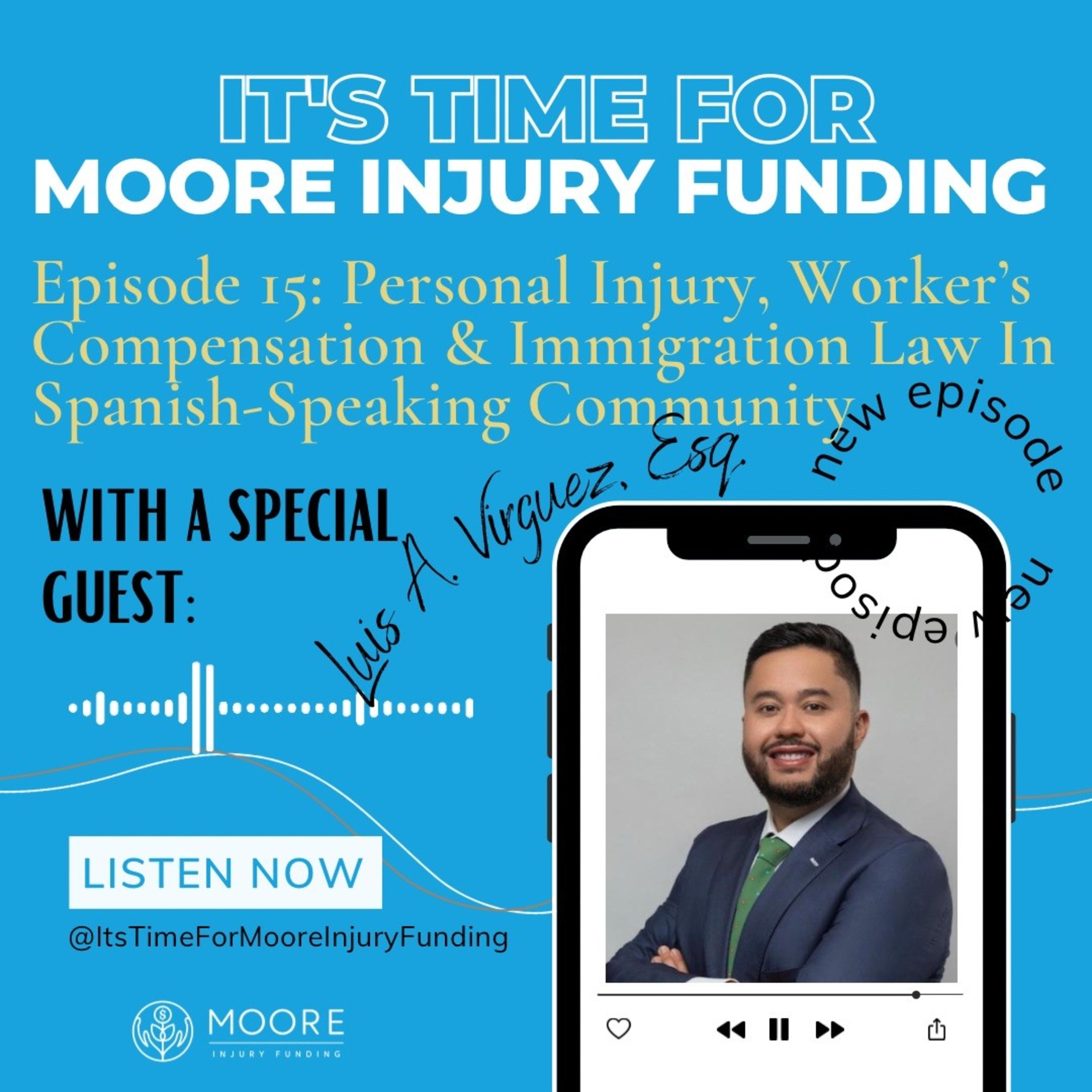 Personal Injury, Worker's Compensation And Immigration Law In Spanish-Speaking Community episode artwork