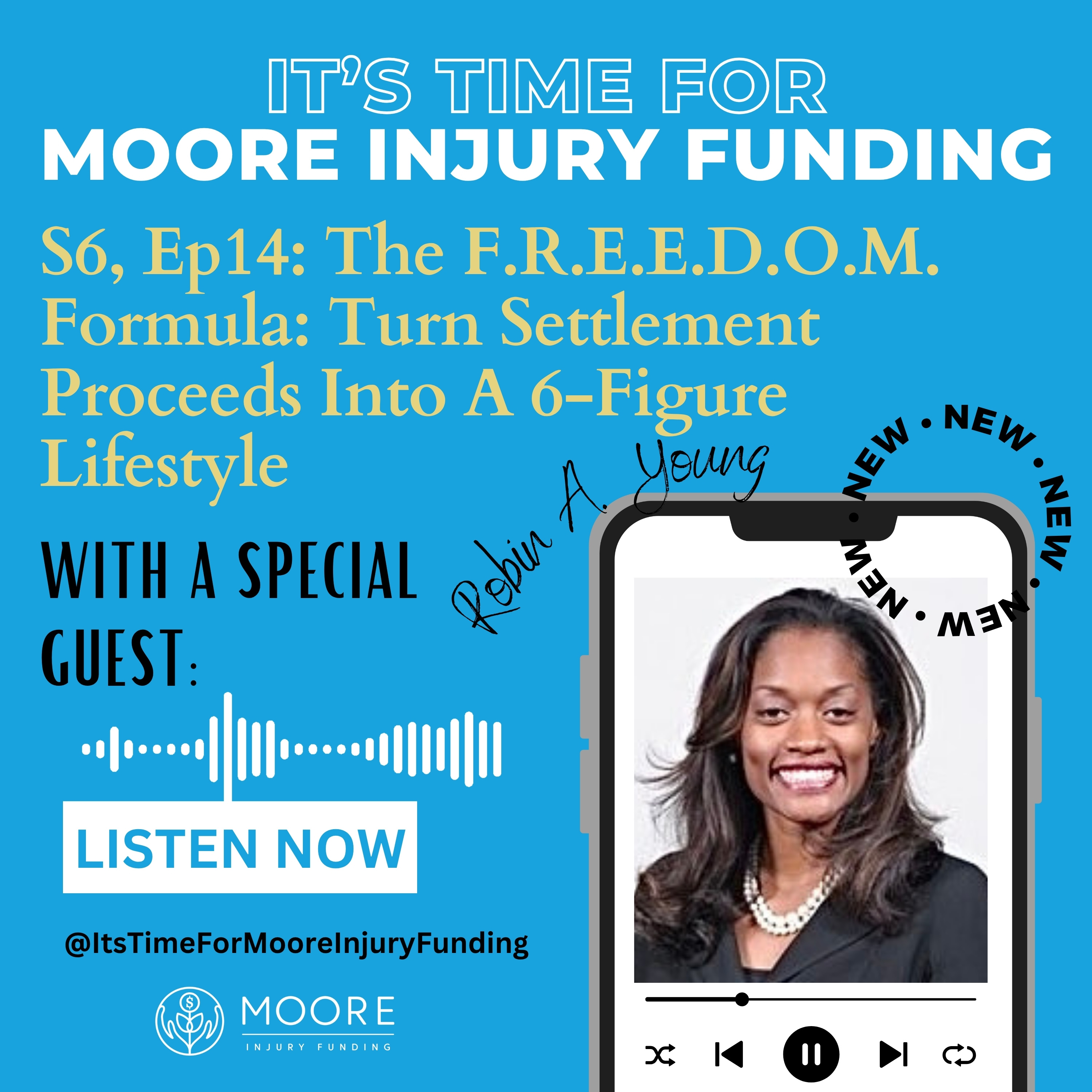 The F.R.E.E.D.O.M. Formula: Turn Settlement Proceeds Into A 6-Figure Lifestyle With Robin A. Young episode artwork