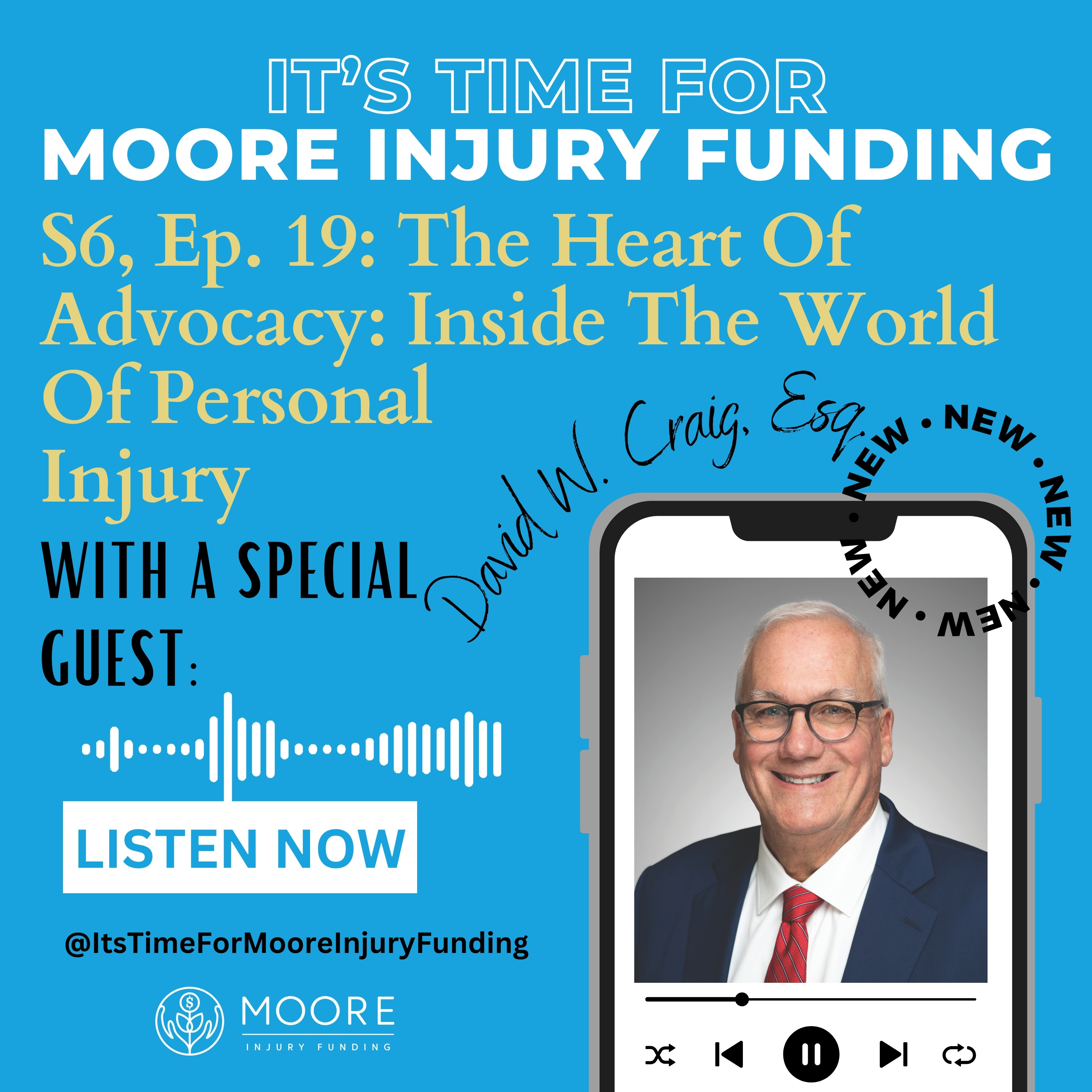 The Heart Of Advocacy: Inside The World Of Personal Injury Law With David W. Craig episode artwork