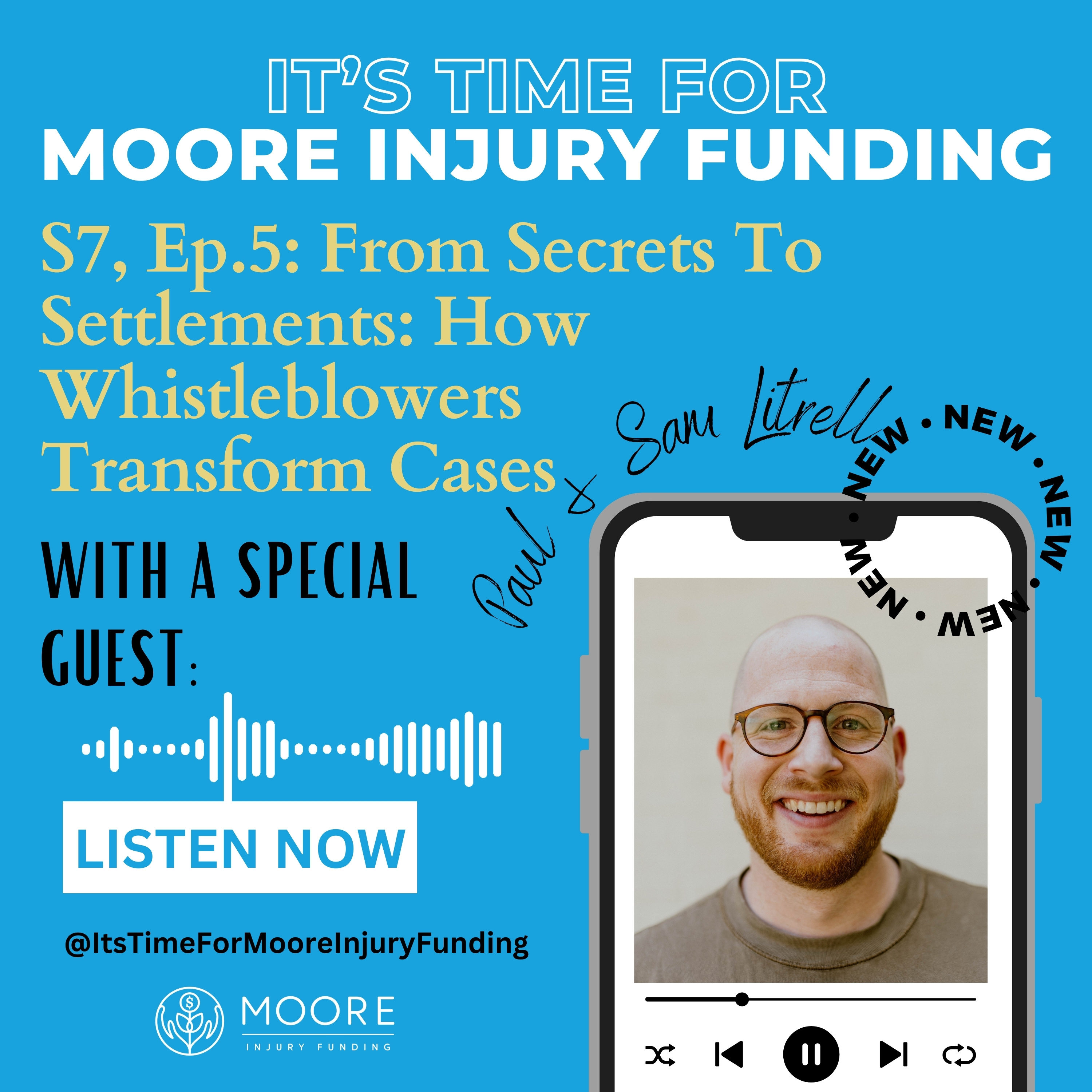 From Secrets To Settlements: How Whistleblowers Transform Cases with Paul Littrell, Jr. and Sam Littrell