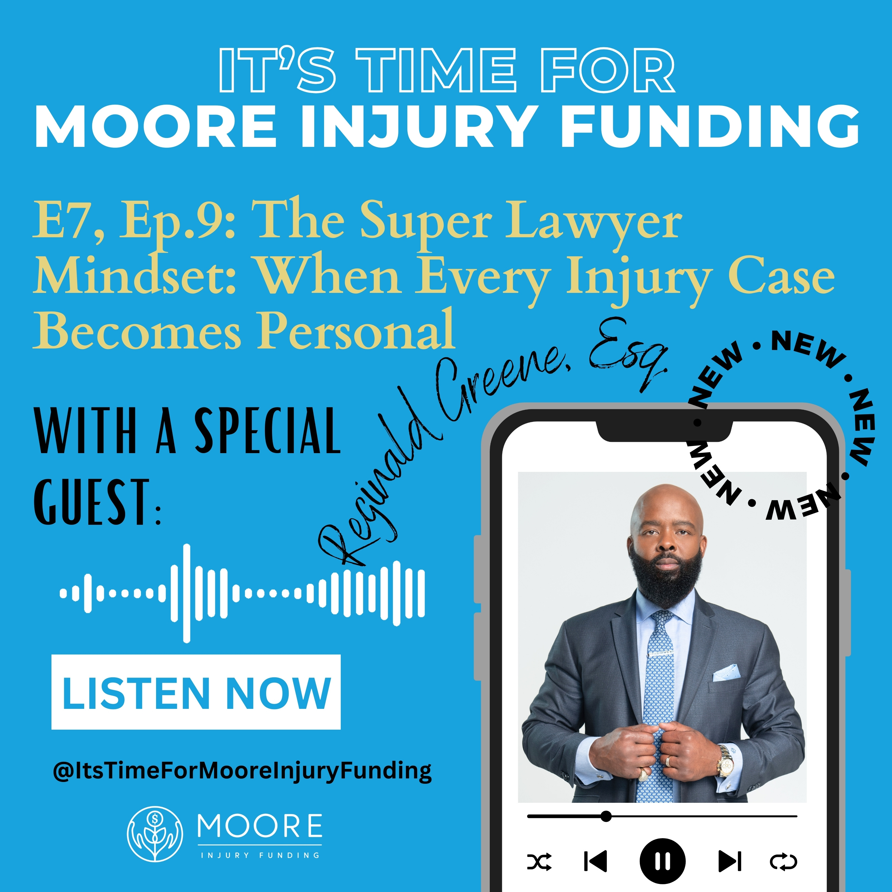 The Super Lawyer Mindset: When Every Injury Case Becomes Personal With Reginald Greene episode artwork