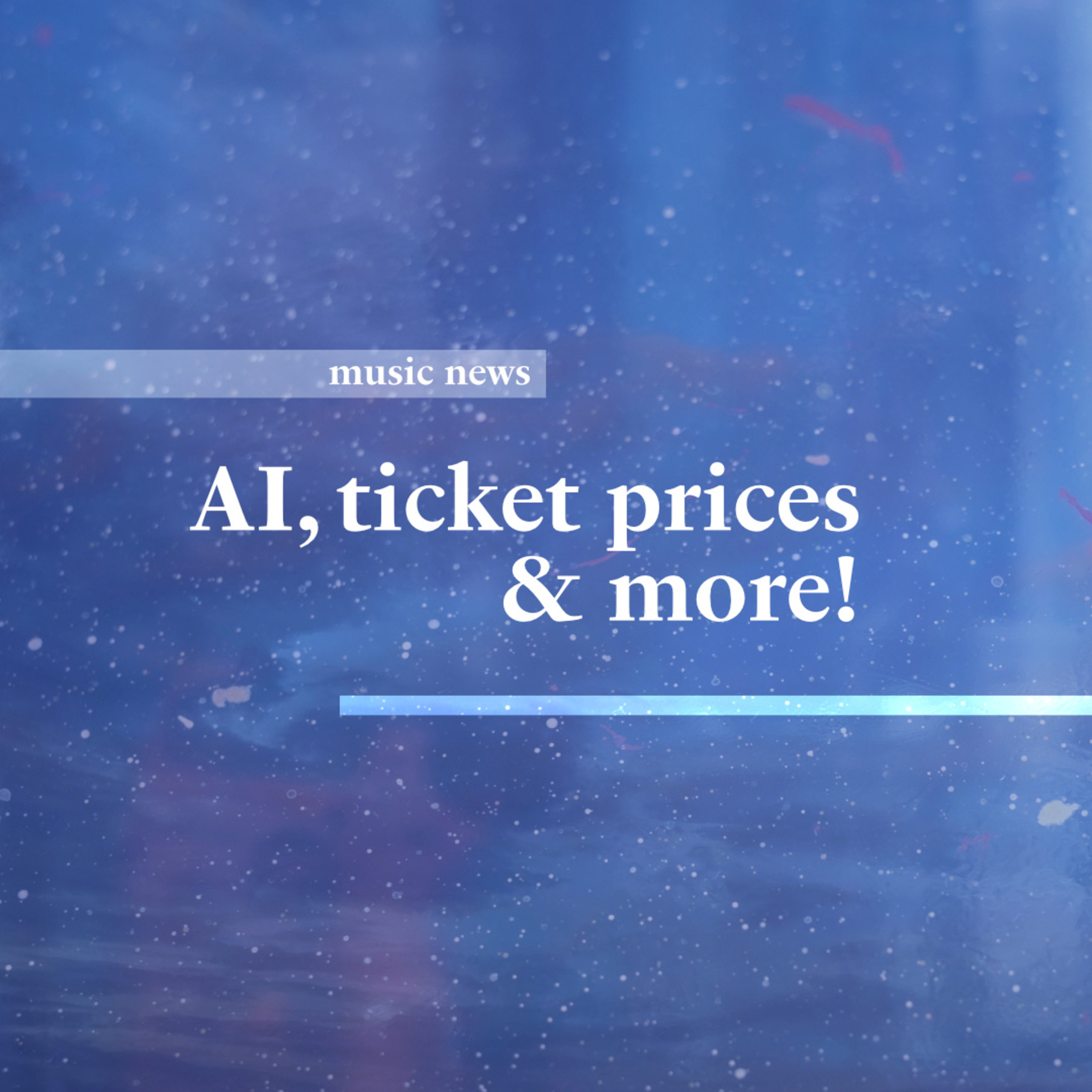 sir paul mccartney, ticket prices, and more! • a:a music news episode artwork