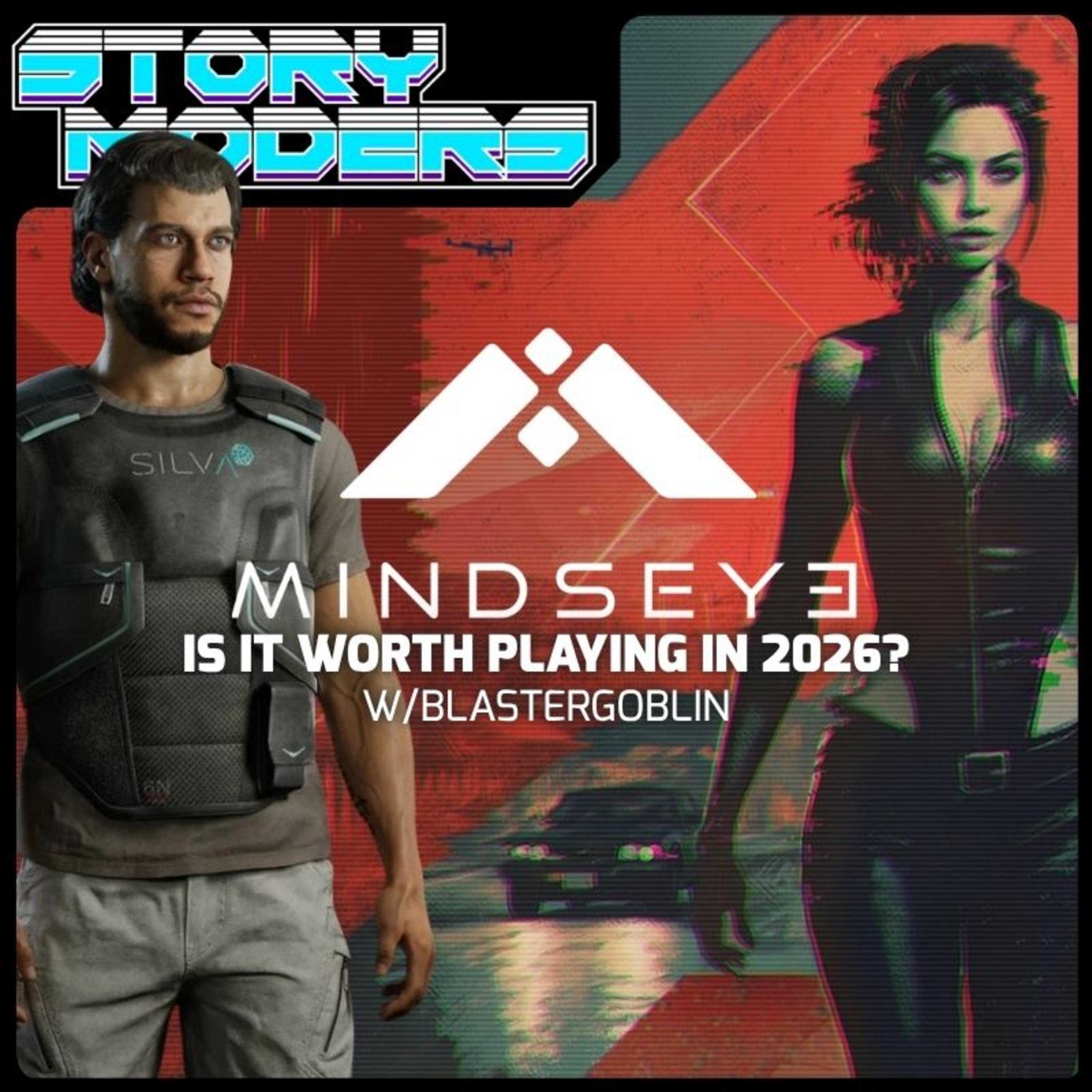 Is MindsEye Worth Playing in 2026? w/Blaster Goblin - Storymoders Podcast episode artwork