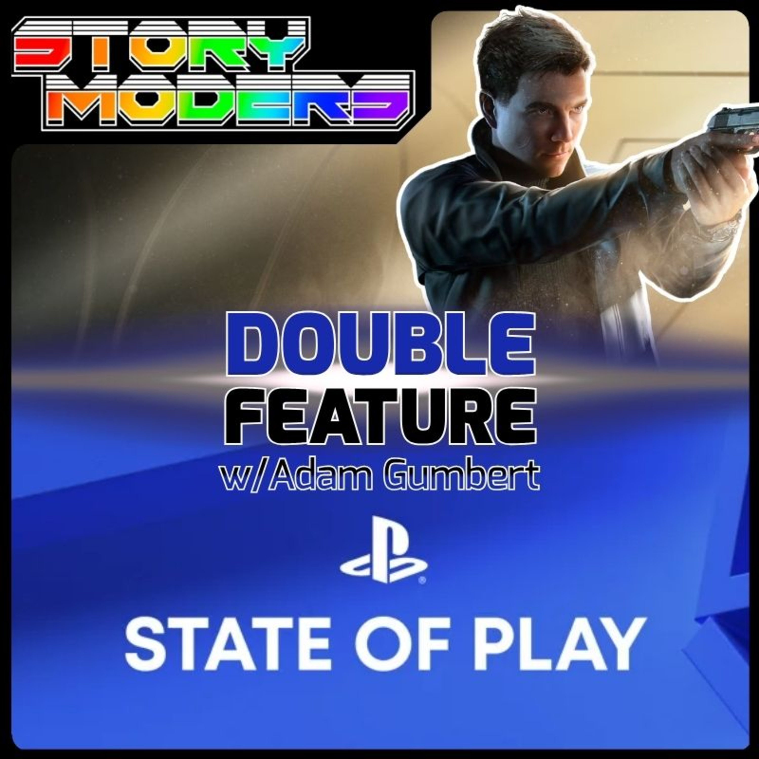 State of Play Reactions and 007 First Light Impressions w/Adam Gumbert - Storymoders Podcast episode artwork