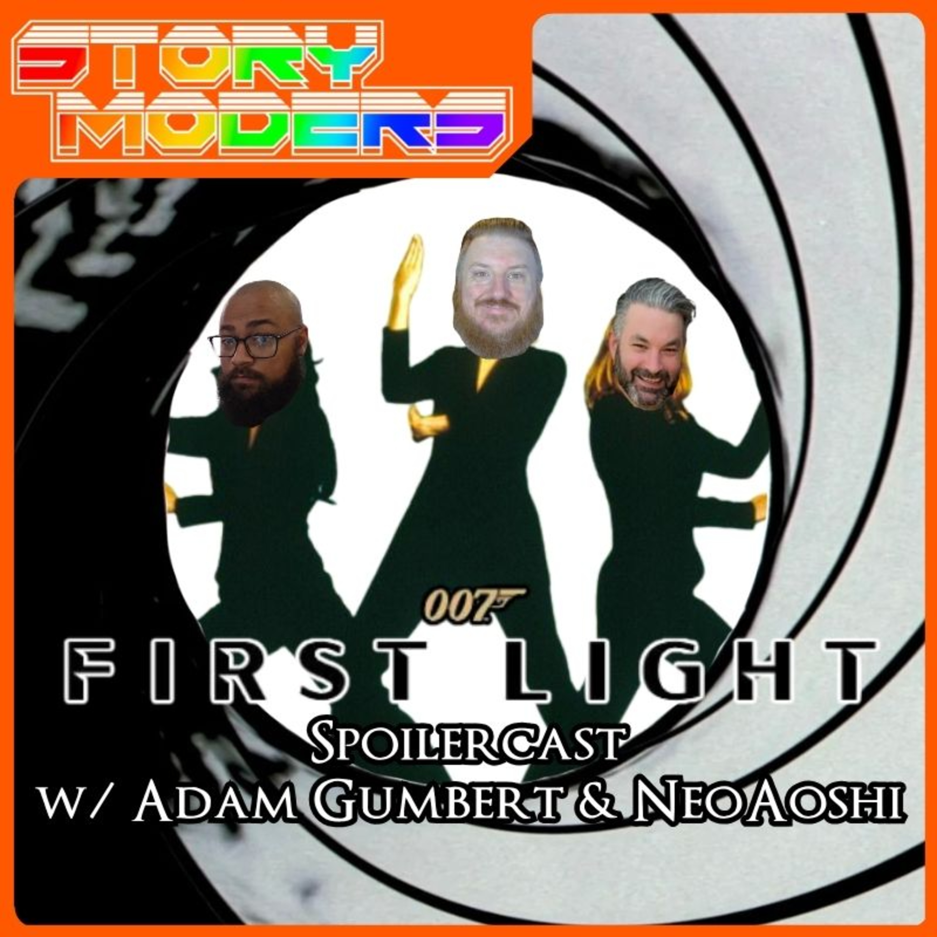 007 First Light Spoilercast w/Adam Gumbert & NeoAoshi - Storymoders Podcast episode artwork