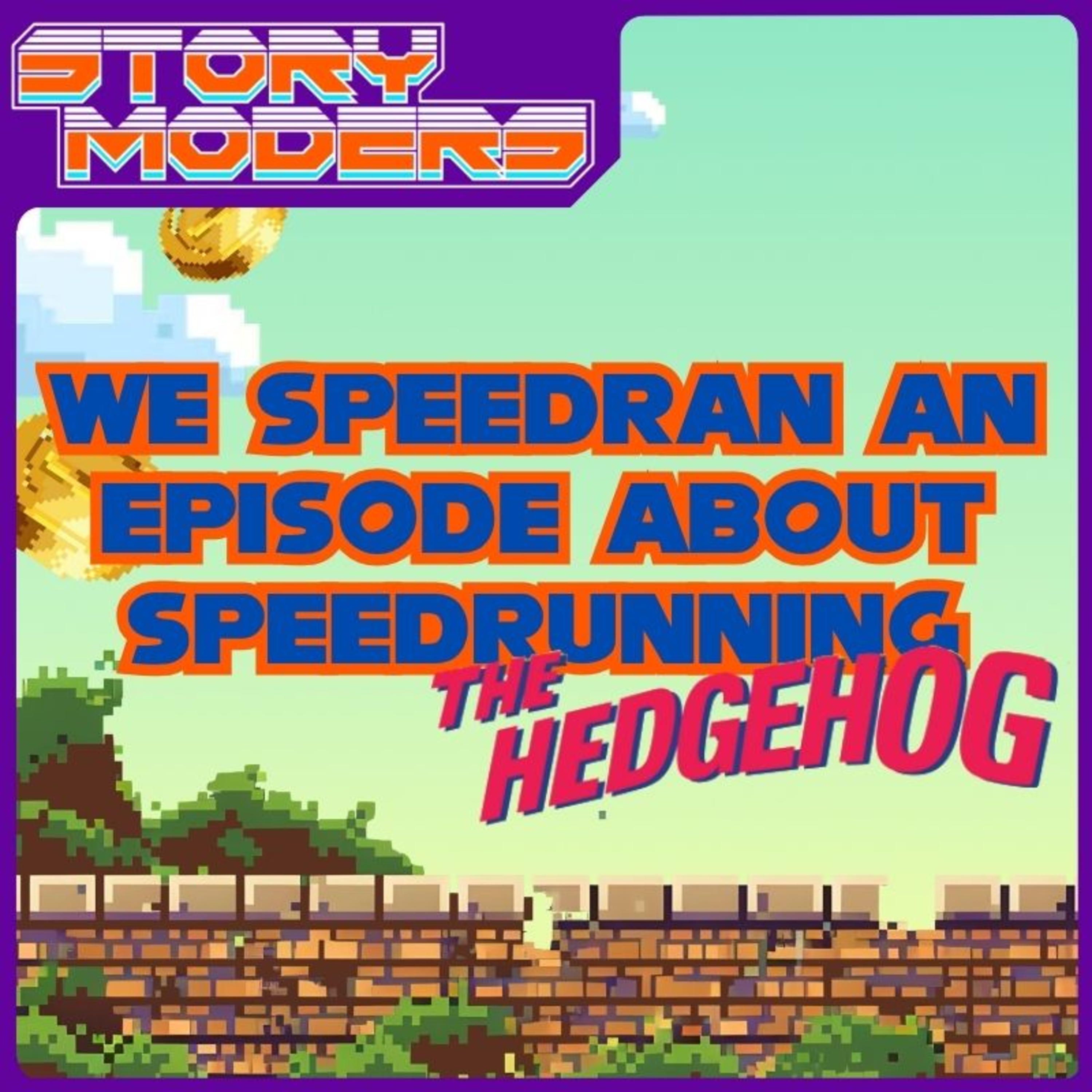 We Speedrun an Episode About Speedrunning - Storymoders Podcast episode artwork