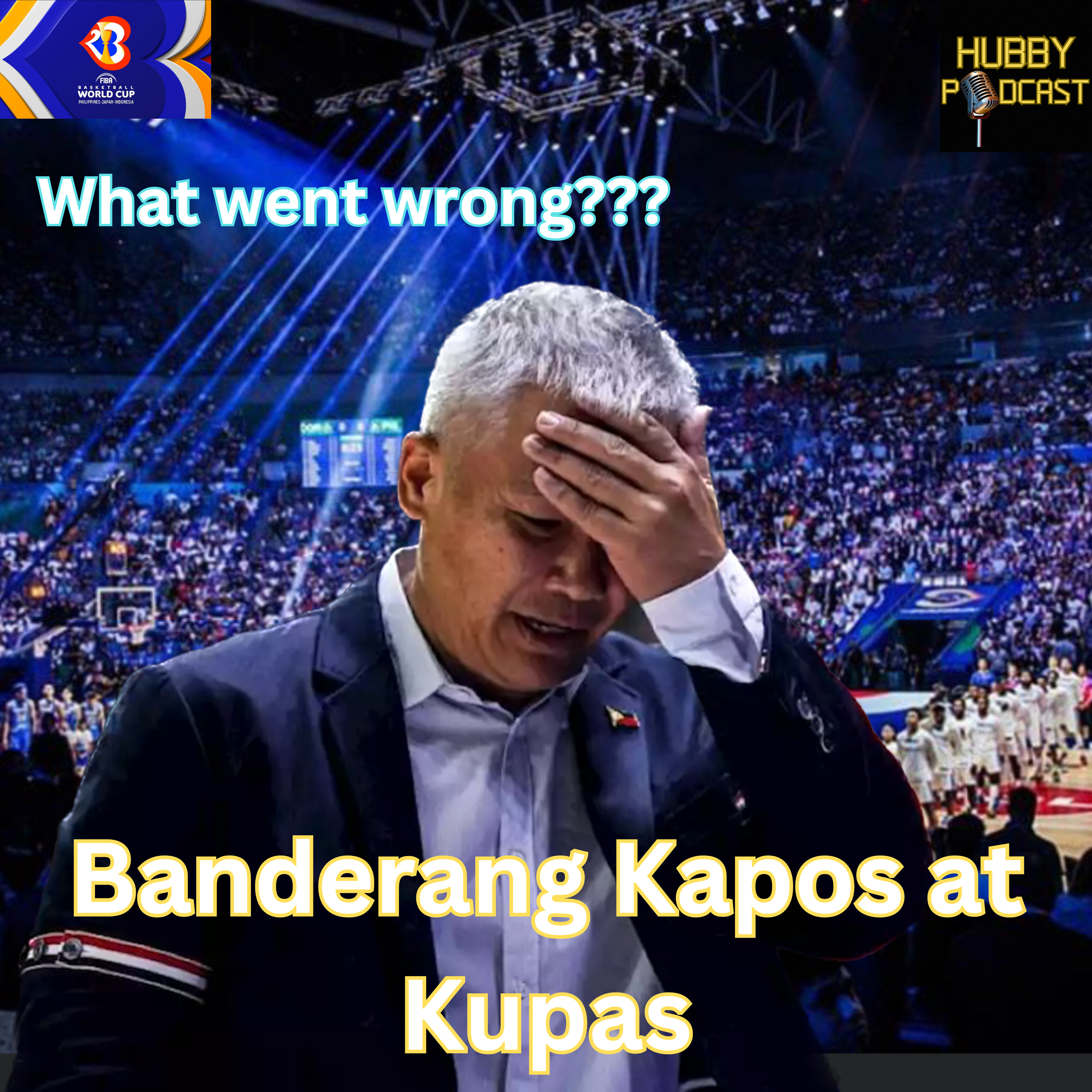 Hubby Sports Show: Banderang Kapos at Kupas, Gilas Out! episode artwork
