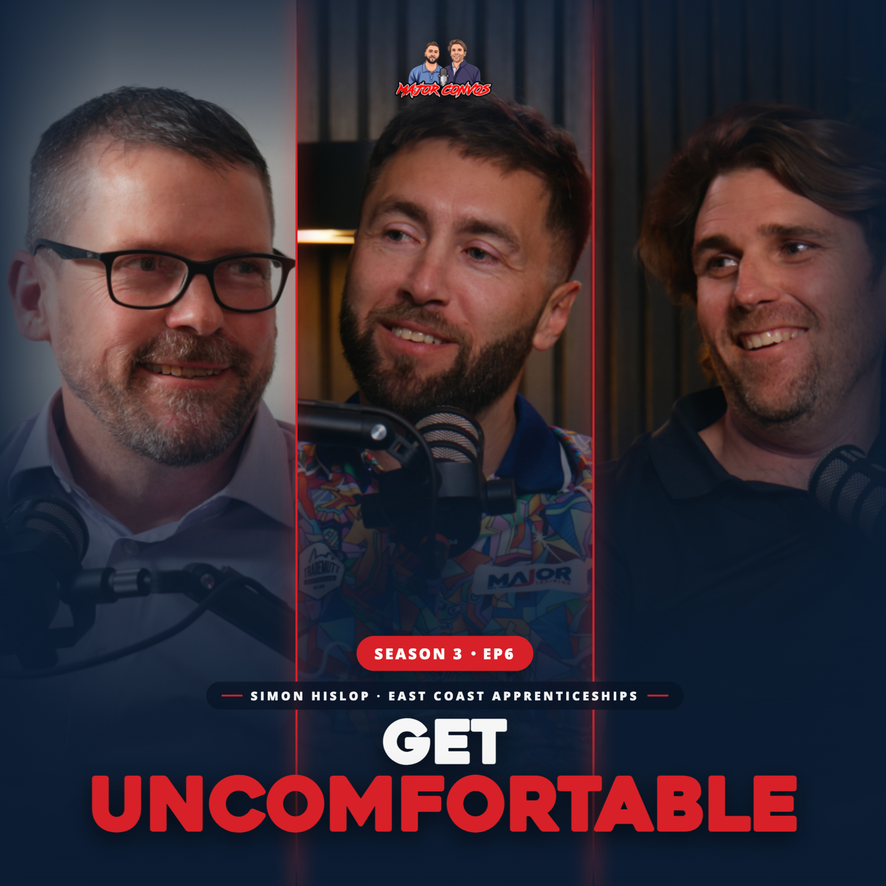 Season 3 | Episode 6 | Get uncomfortable | Simon Hislop East Coast Apprenticeships episode artwork