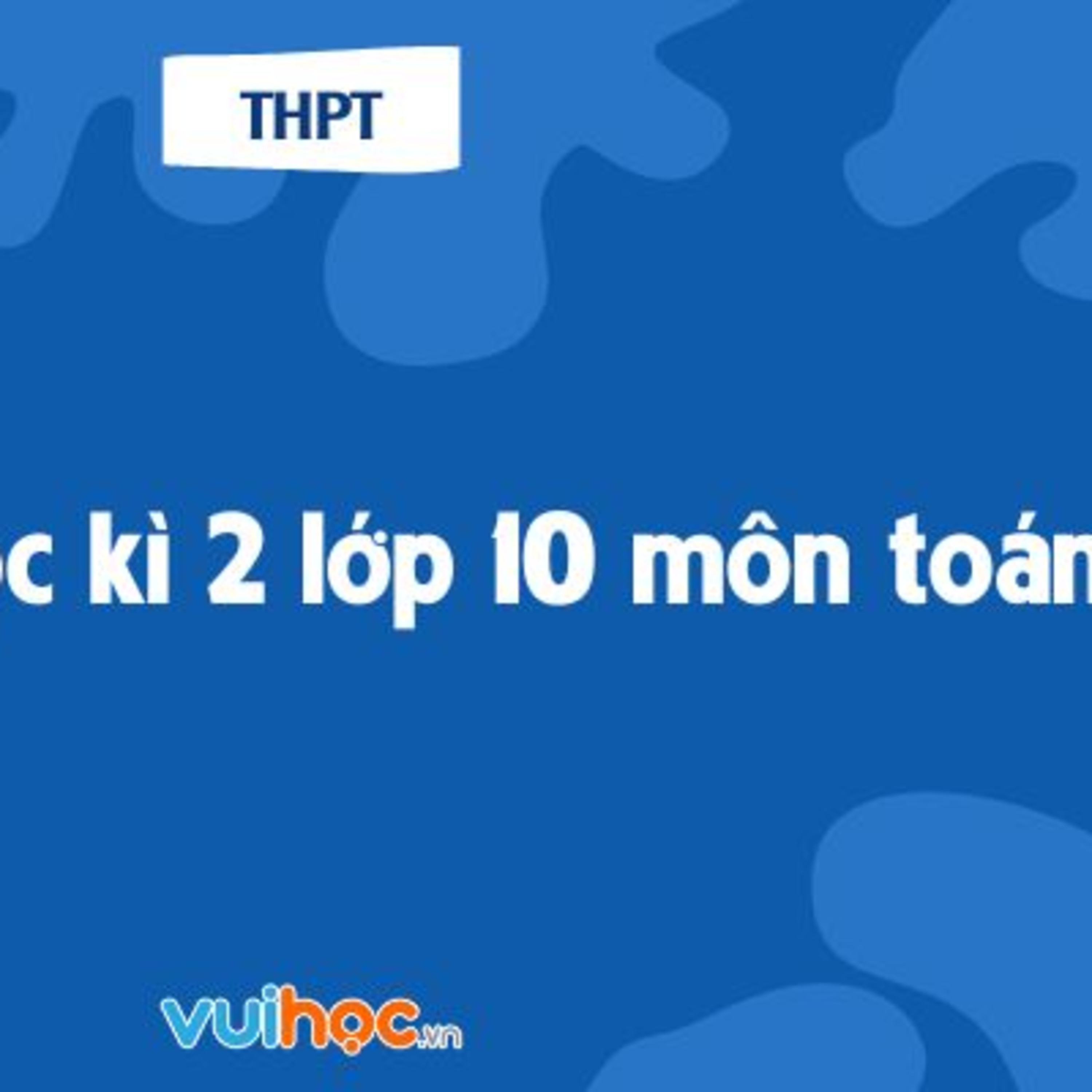 Vui học - Nền tảng học online hàng đầu cho cấp THPT