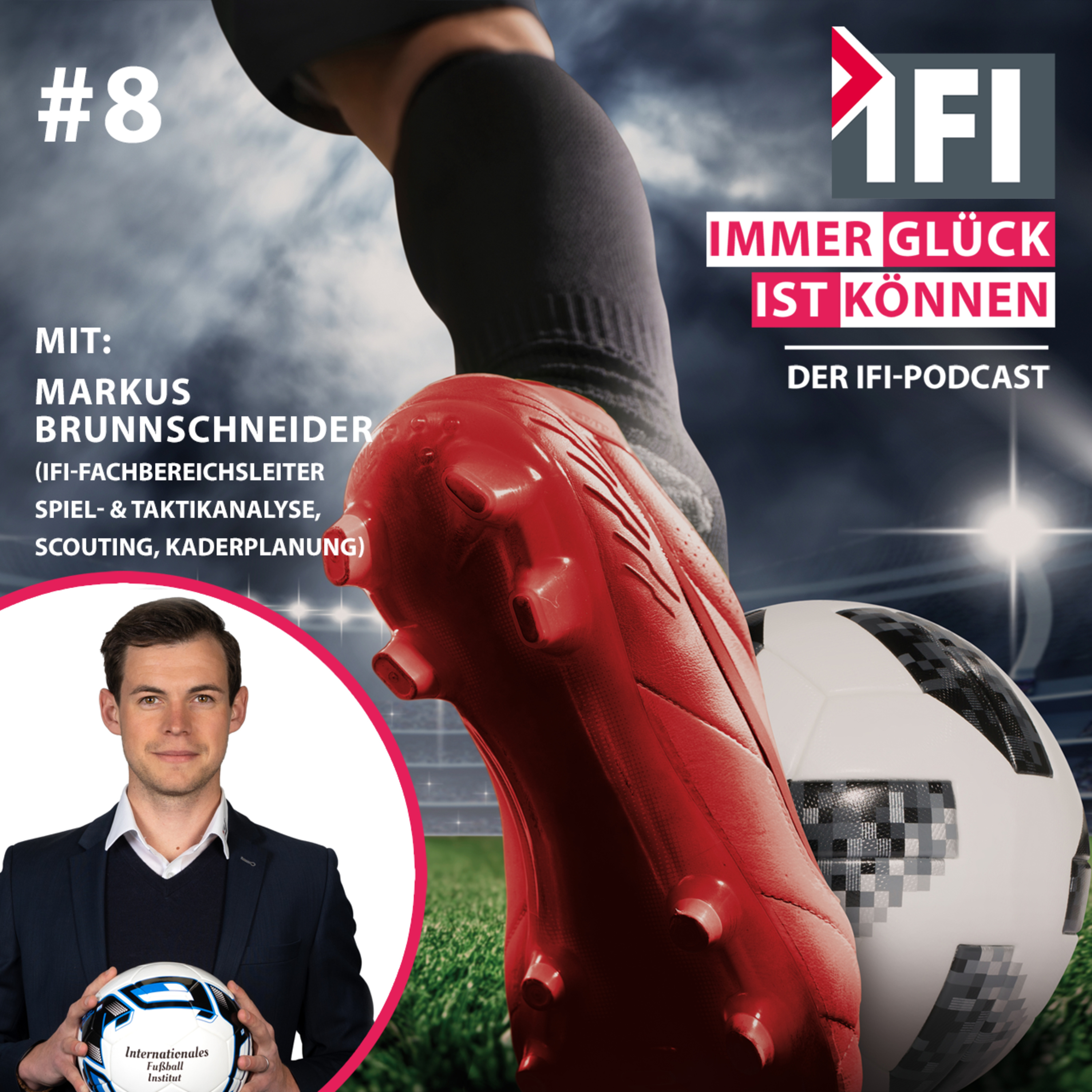 Immer Glück ist Können - der IFI-Podcast